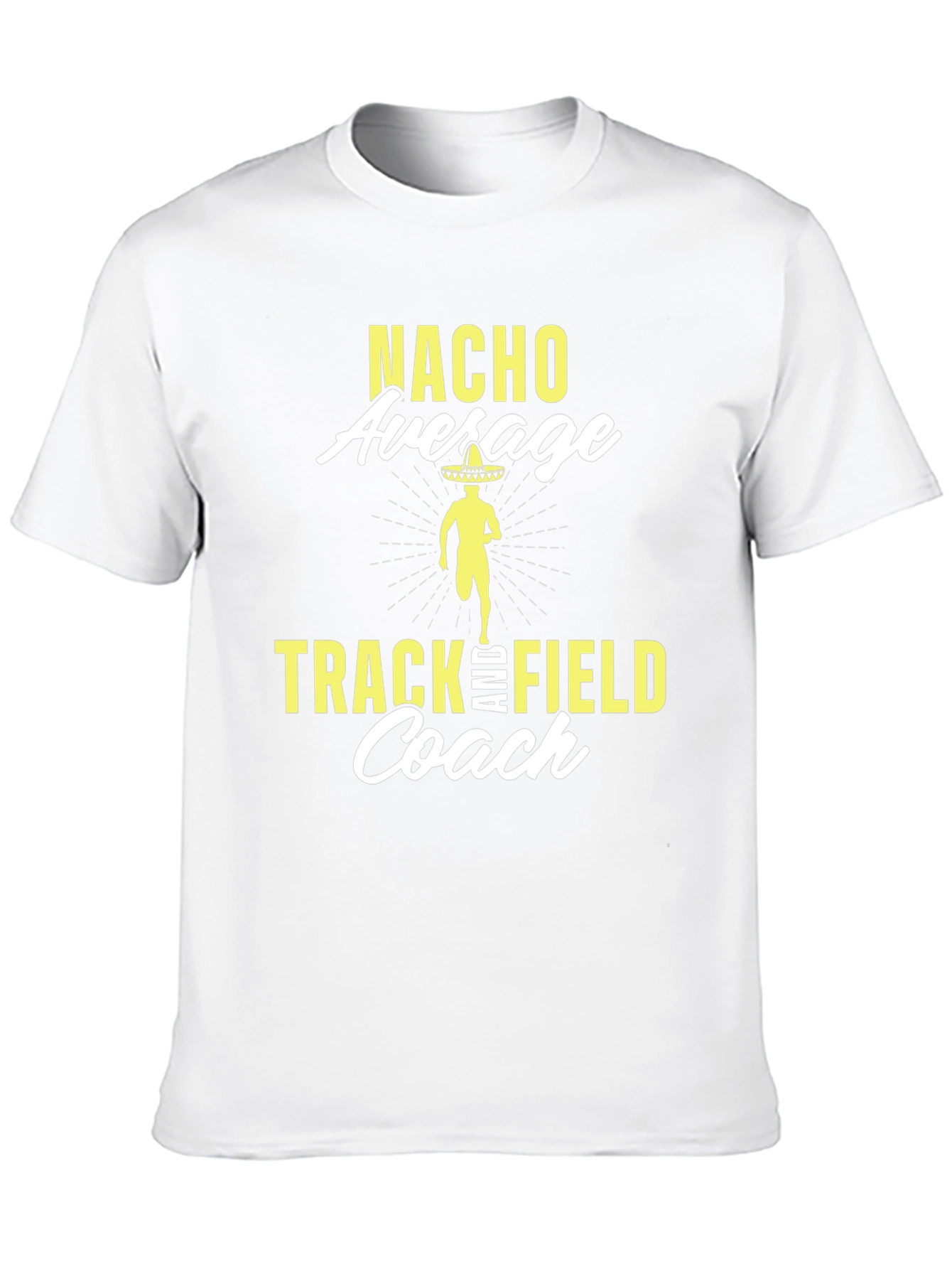 Nacho Average Track & Field Coach T-Shirt