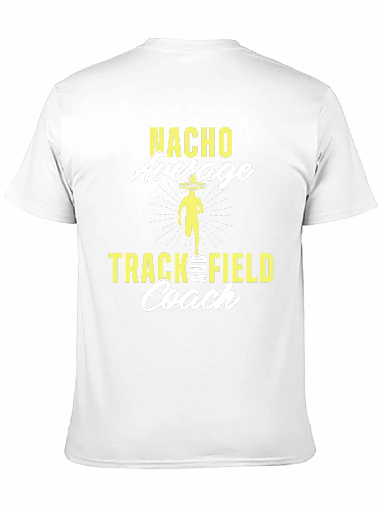 Nacho Average Track & Field Coach T-Shirt