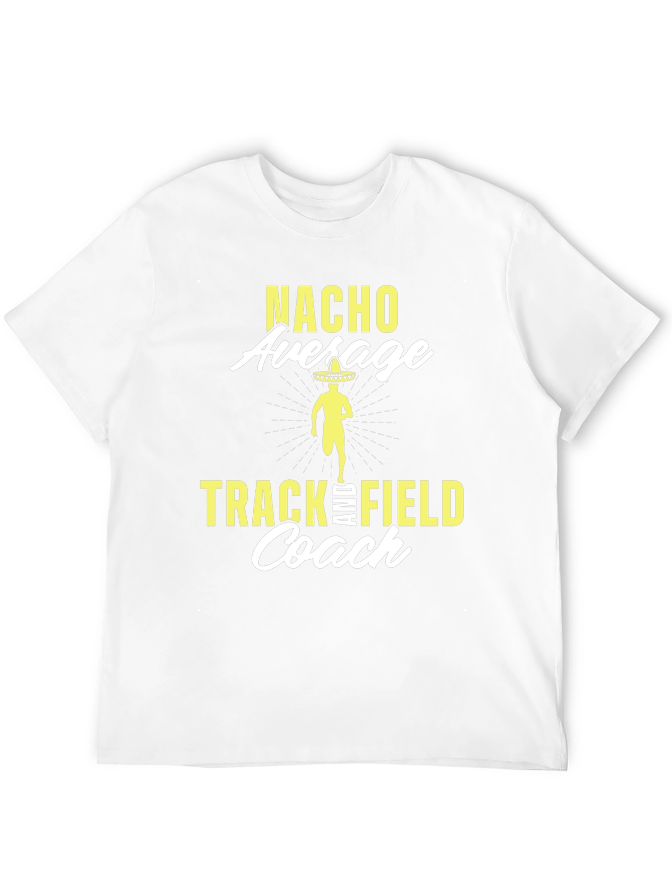 Nacho Average Track & Field Coach T-Shirt