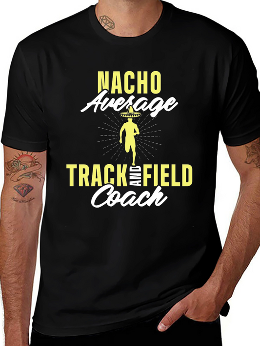 Nacho Average Track & Field Coach T-Shirt