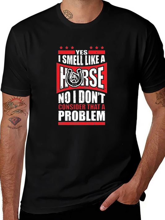 Yes I Smell Like A Horse T-Shirt