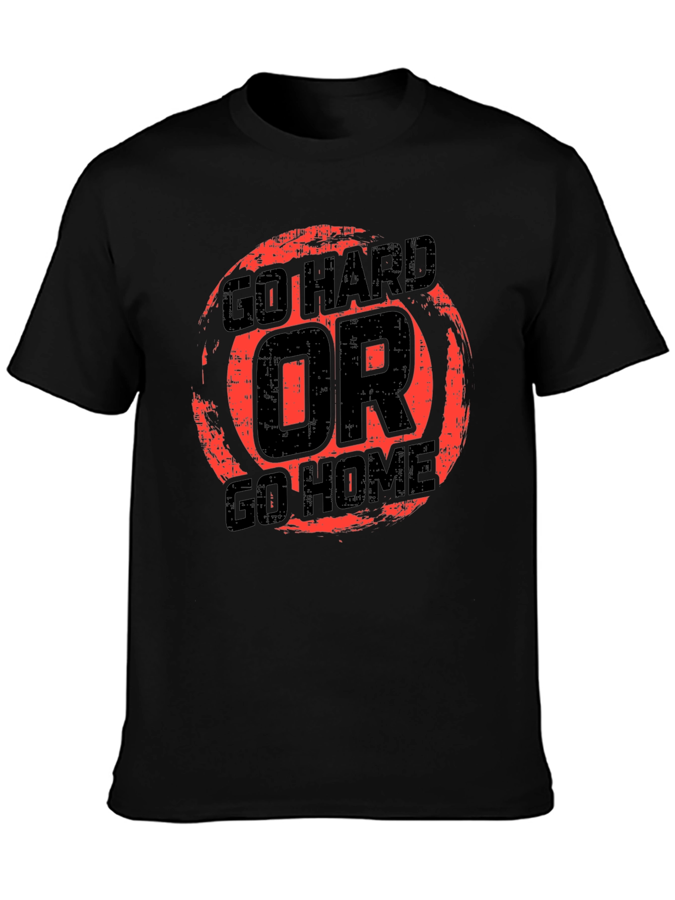 Go Hard Or Go Home Graphic Tee