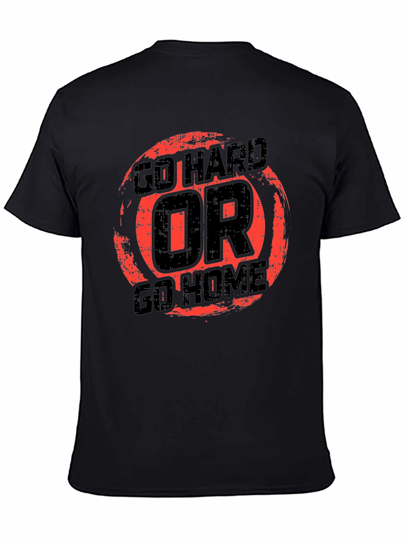 Go Hard Or Go Home Graphic Tee