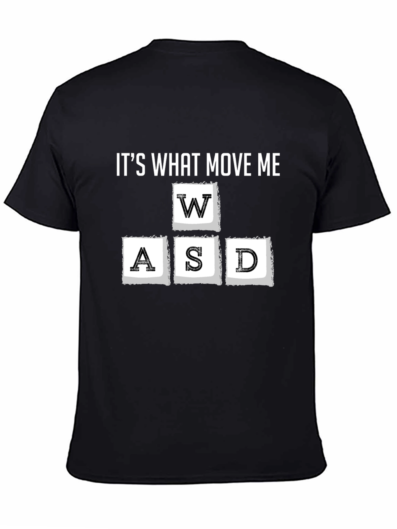 Gamer WASD Keyboard T-Shirt - Its What Move Me