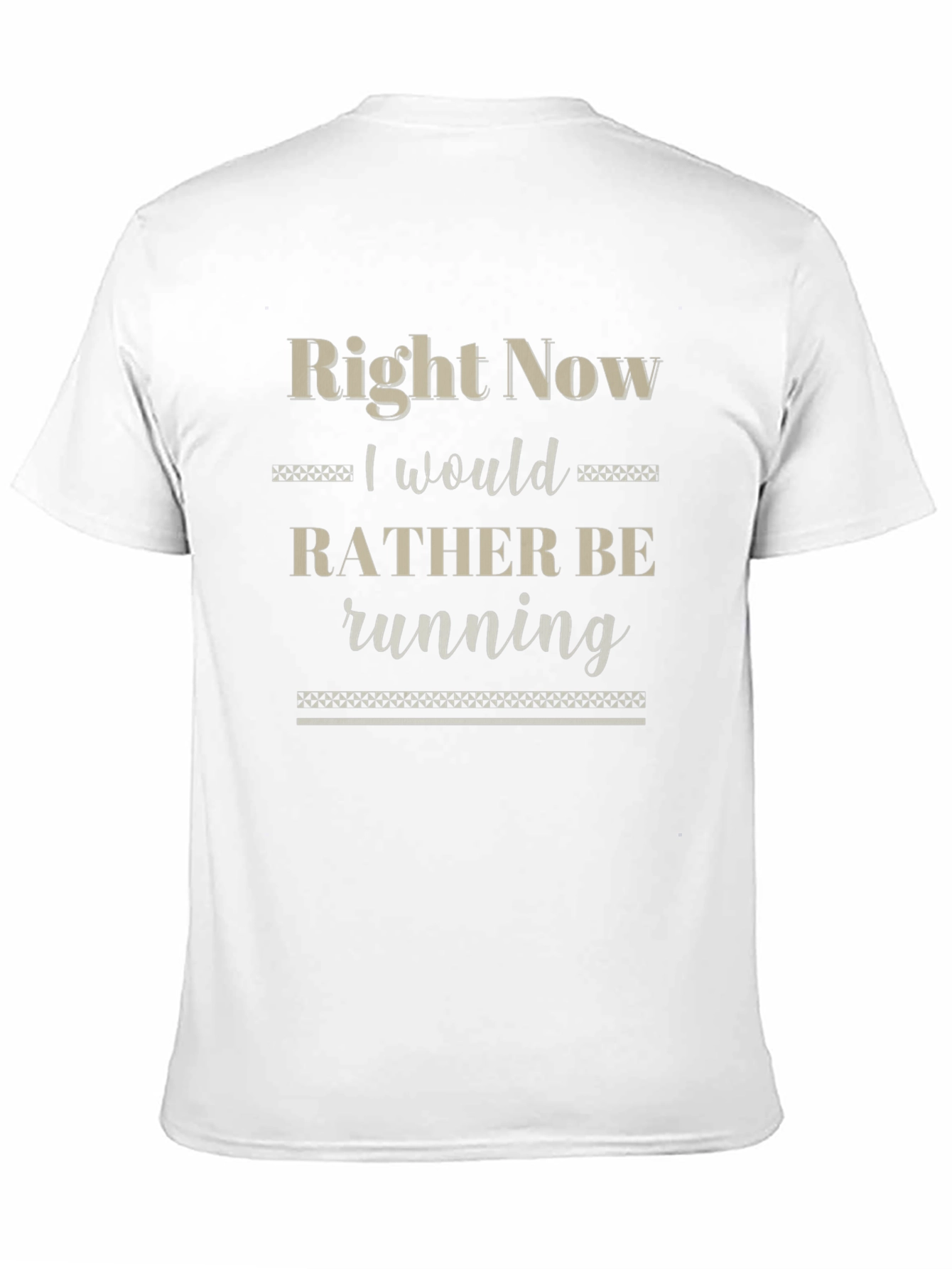 Right Now I Would Rather Be Running T-Shirt