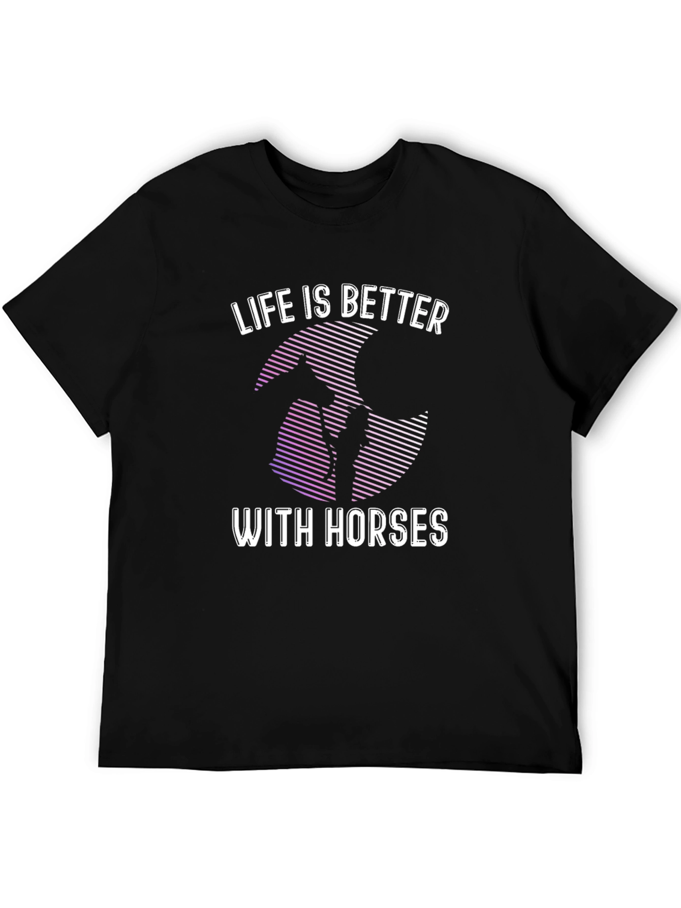 Life is Better with Horses T-Shirt - Black