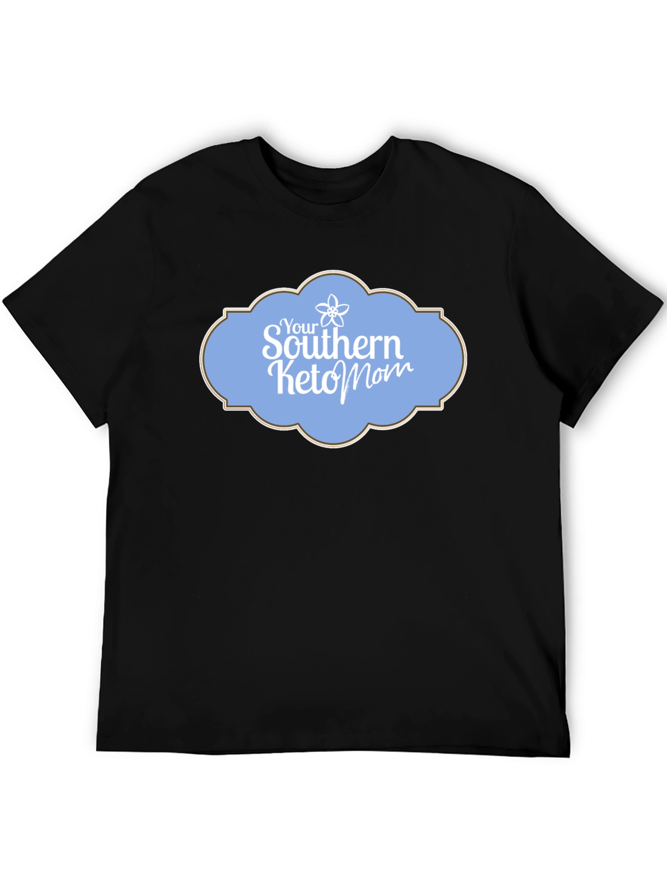 Your Southern Keto Mom Black T-Shirt