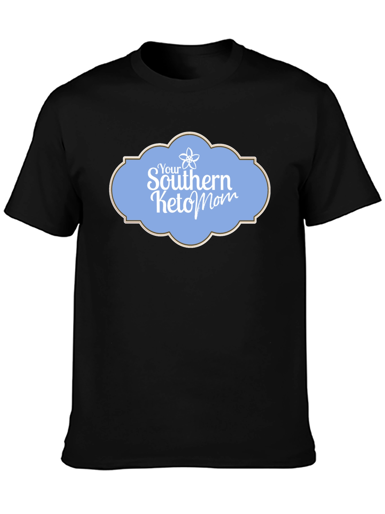 Your Southern Keto Mom Black T-Shirt