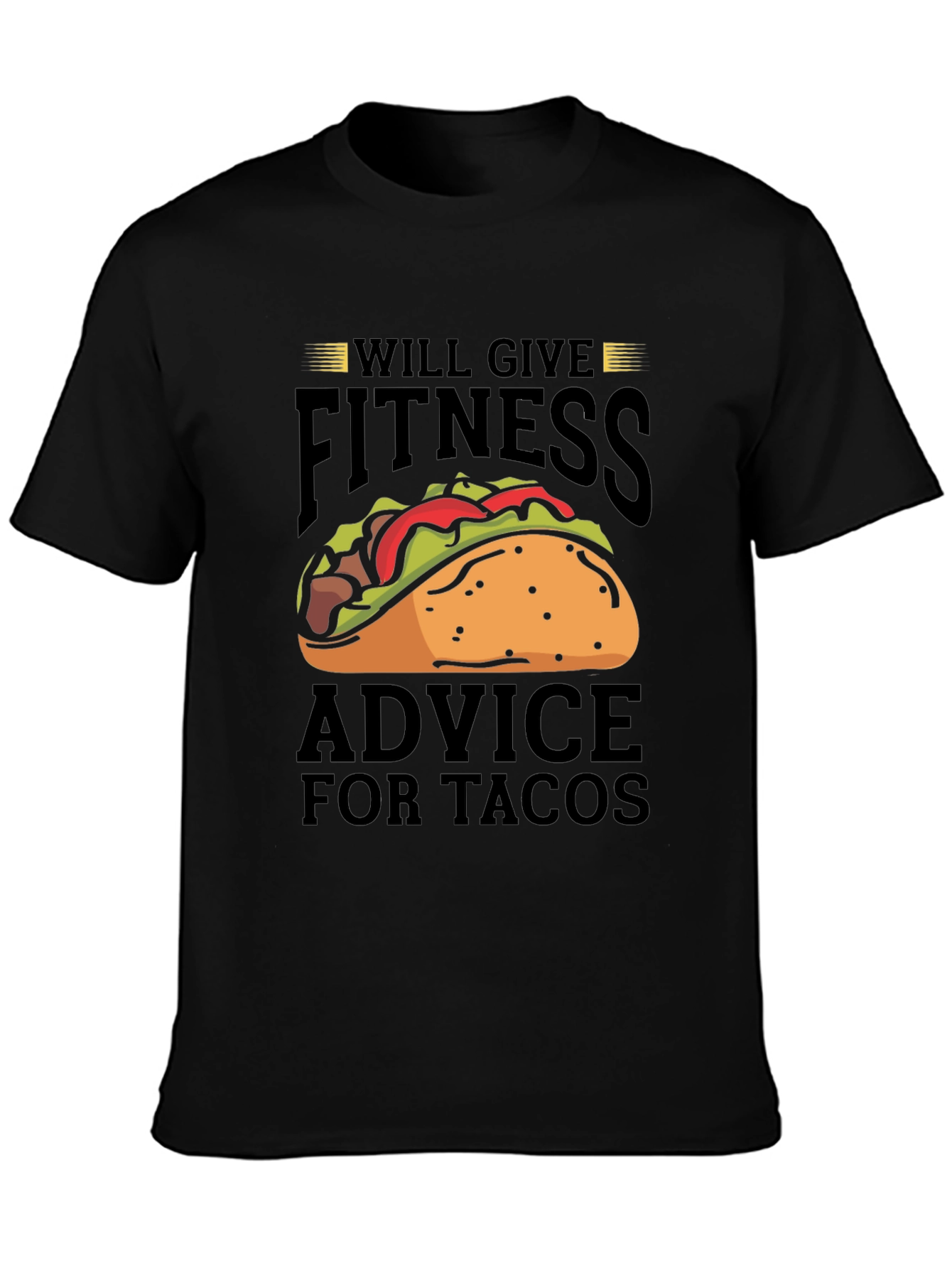 Fitness Advice For Tacos Graphic T-Shirt