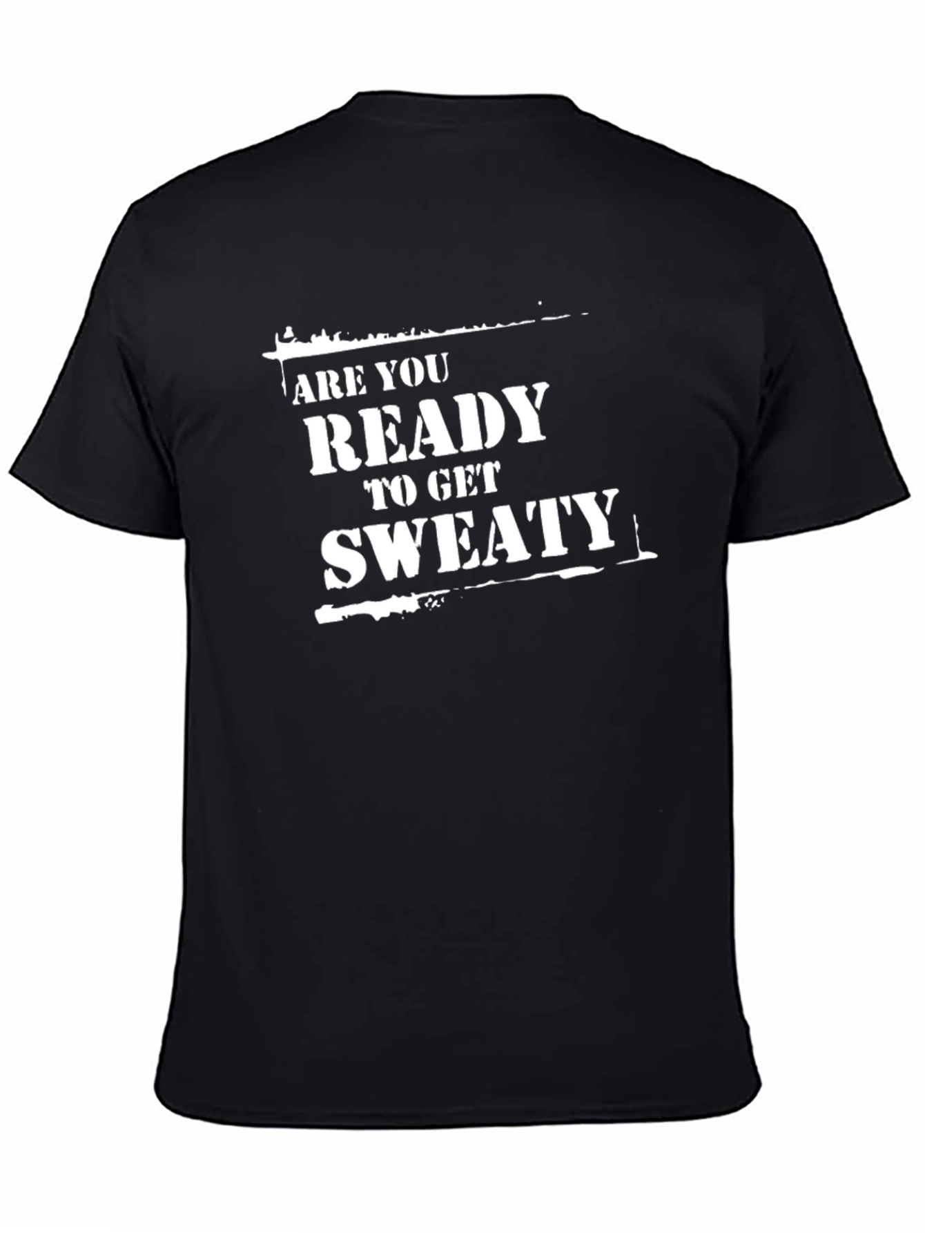 Ready to Get Sweaty Black Graphic T-Shirt