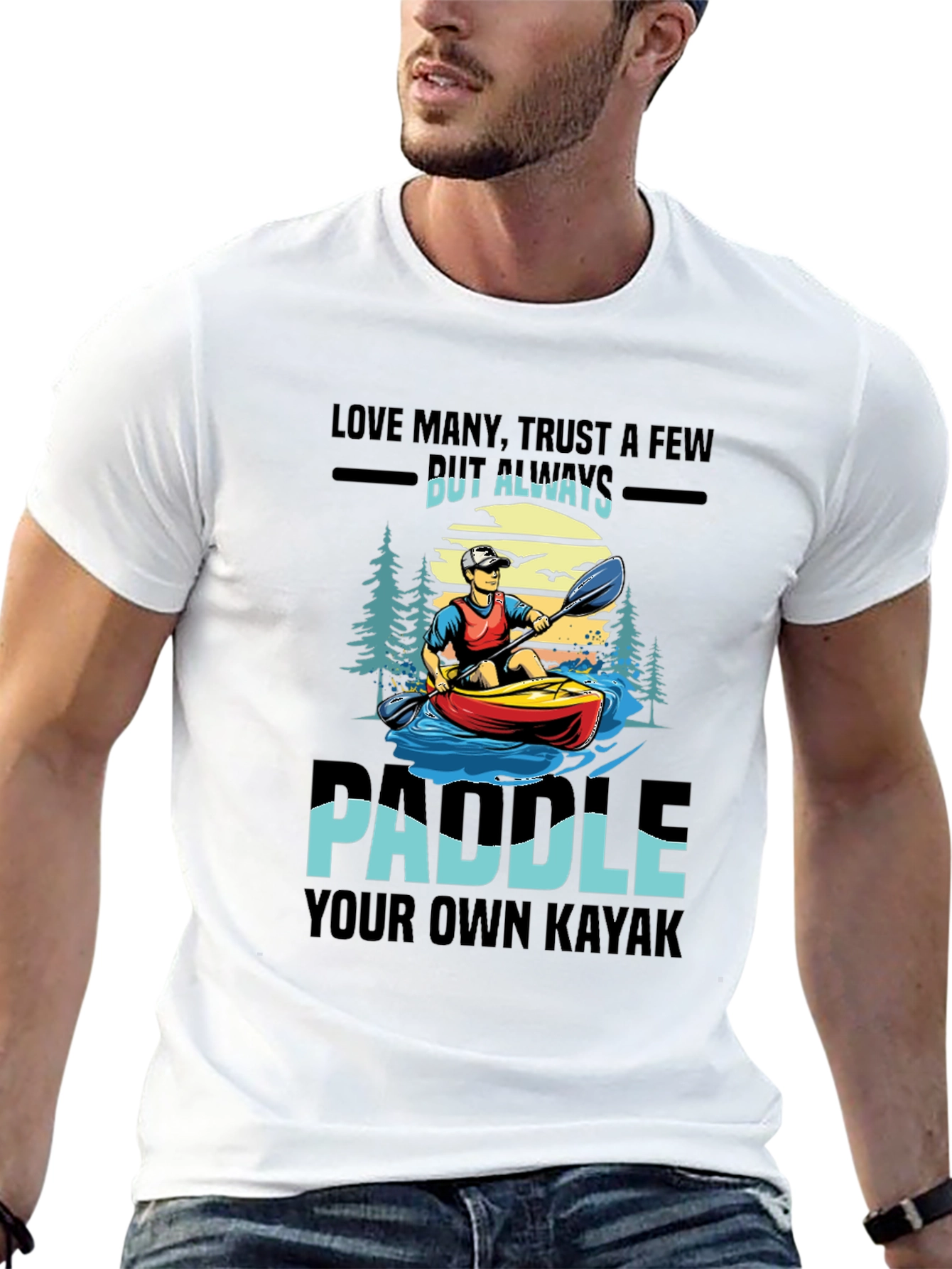Paddle Your Own Kayak Graphic Tee