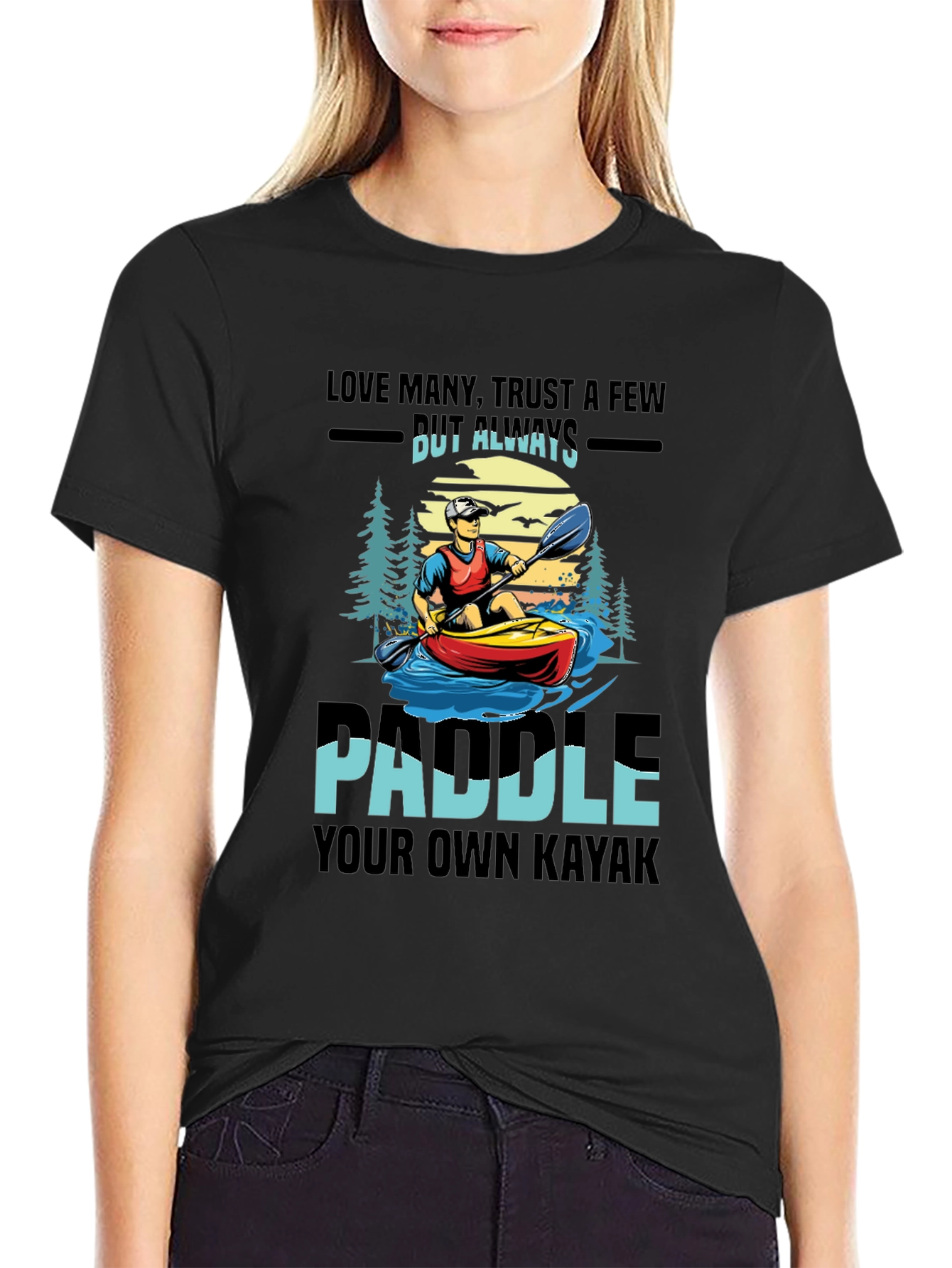 Paddle Your Own Kayak Graphic Tee