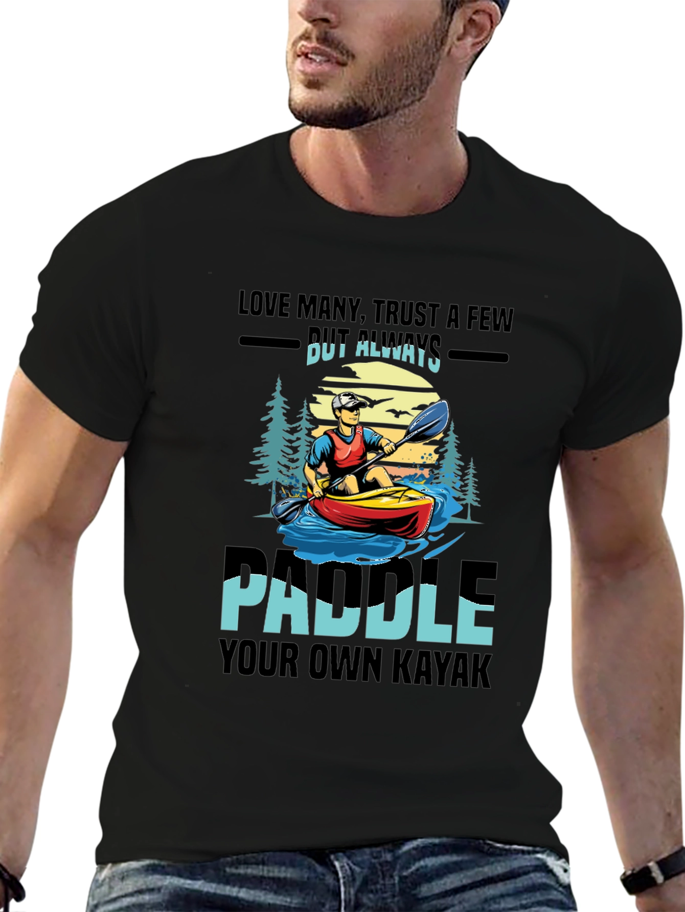 Paddle Your Own Kayak Graphic Tee