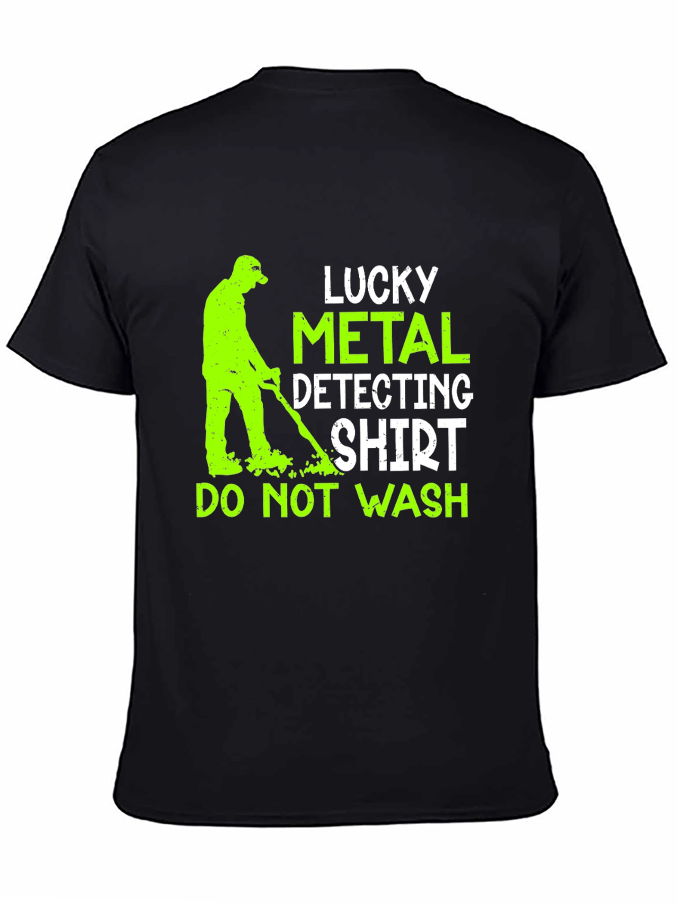 Lucky Metal Detecting Shirt - Novelty Hobby Tee