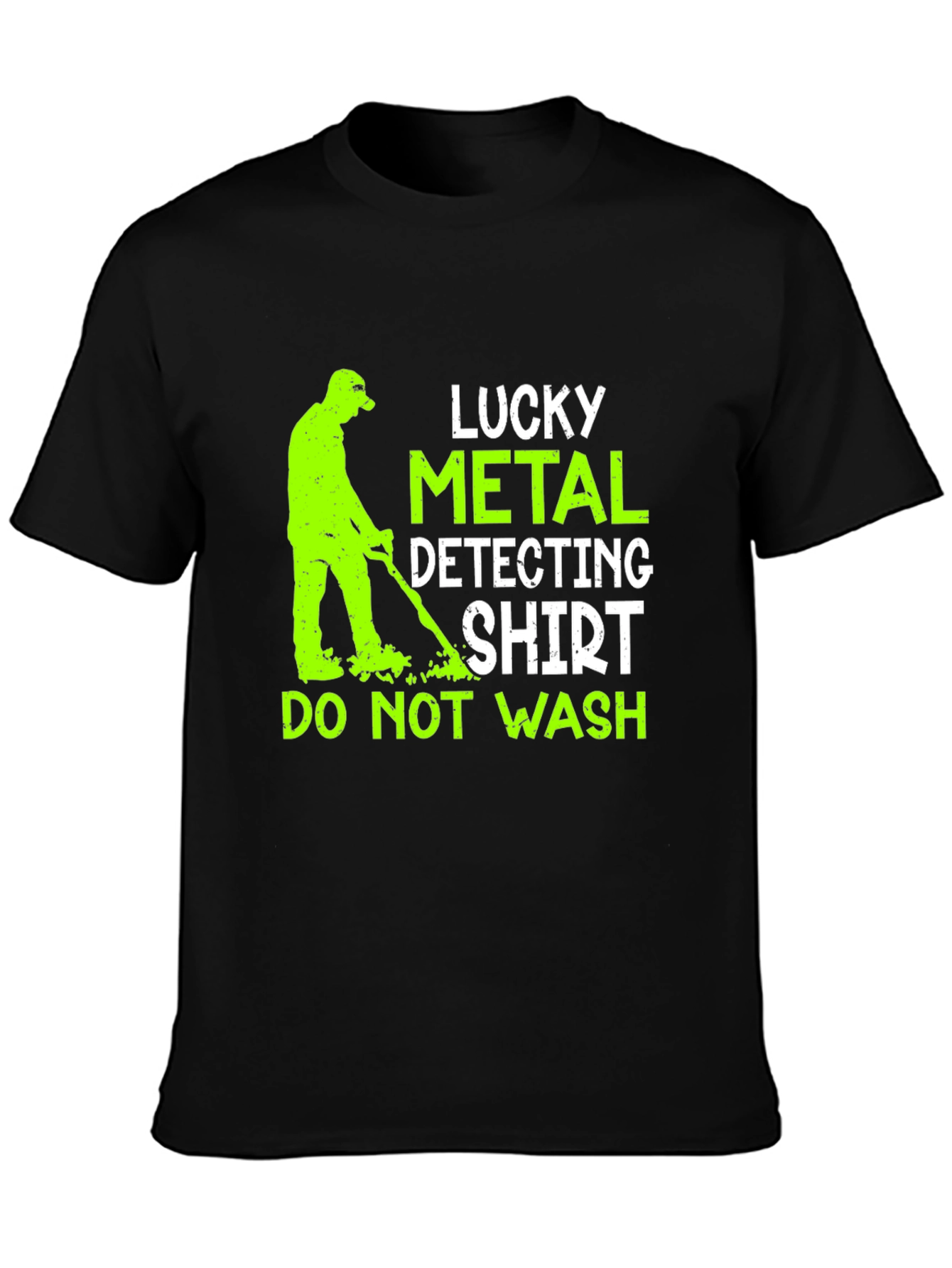 Lucky Metal Detecting Shirt - Novelty Hobby Tee