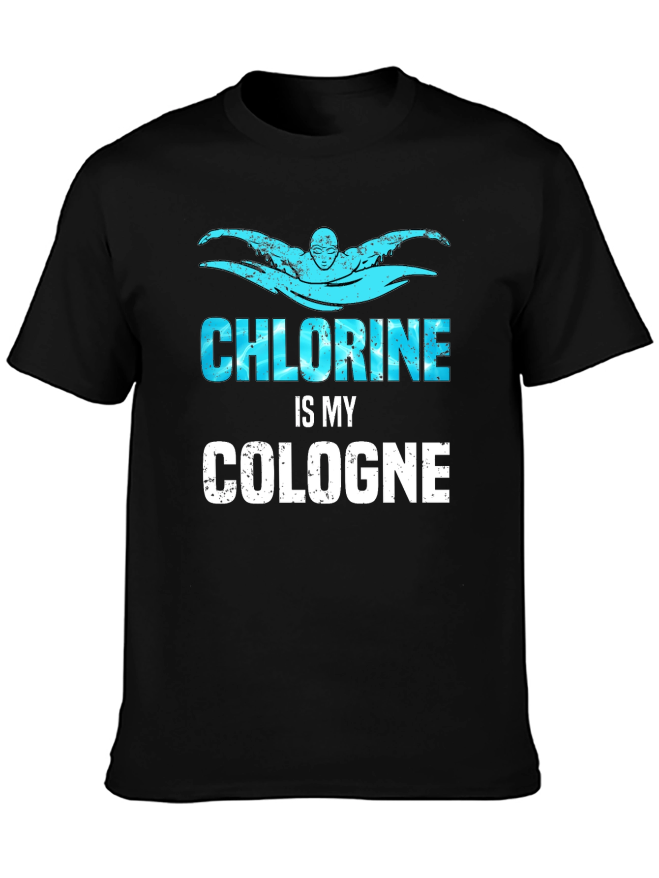 Chlorine is My Cologne Funny Swimmer T-Shirt