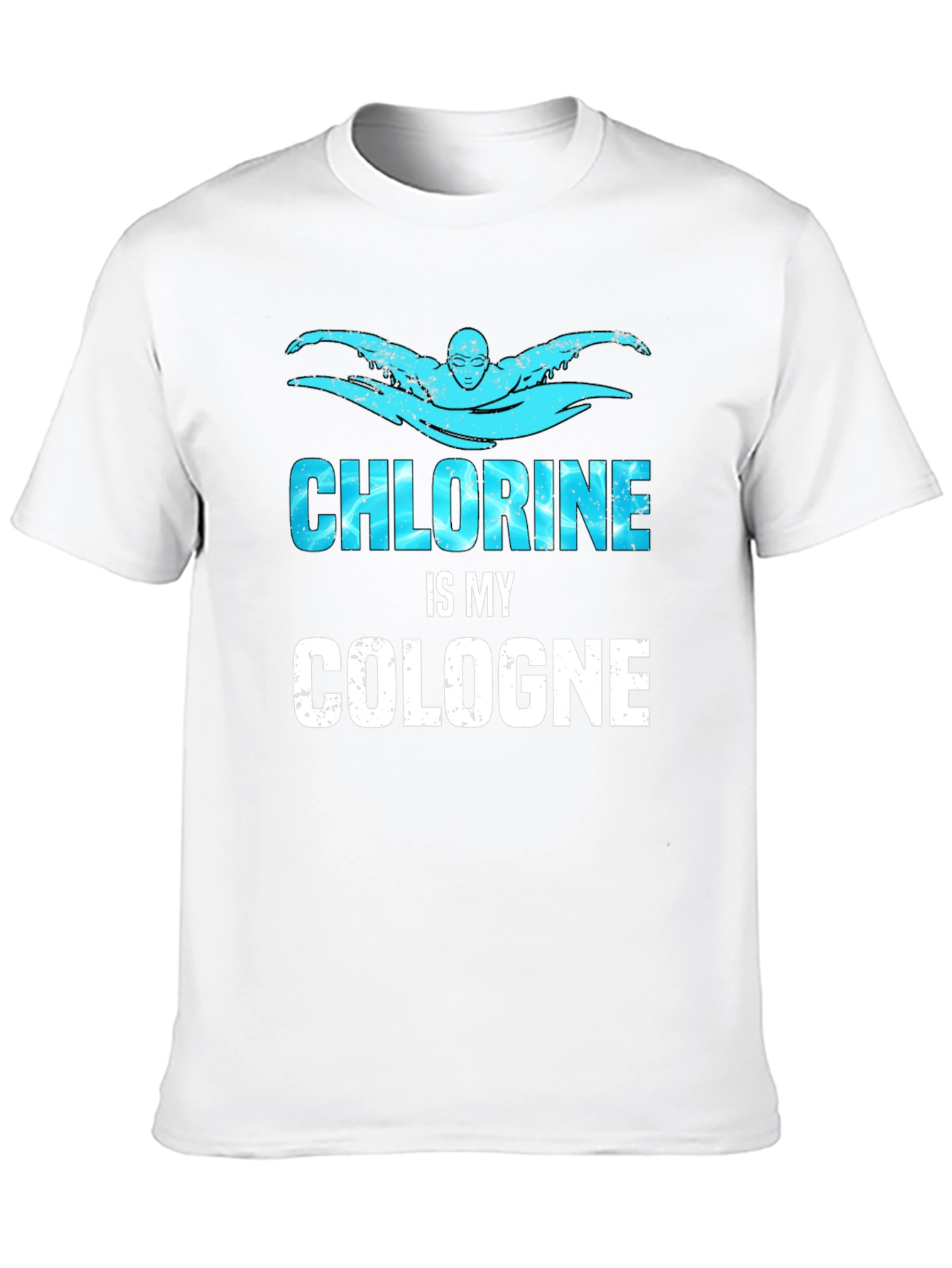 Chlorine is My Cologne Funny Swimmer T-Shirt