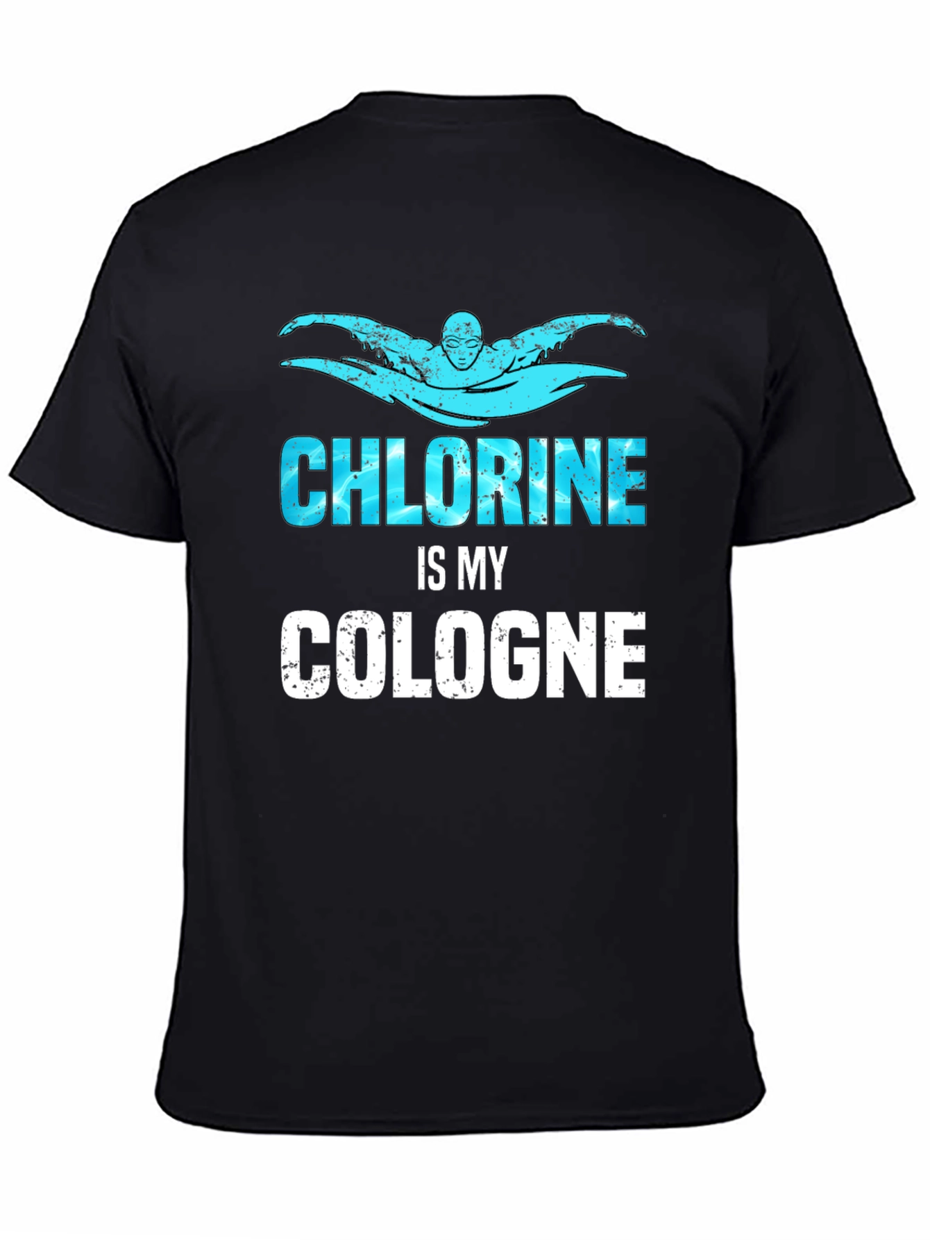 Chlorine is My Cologne Funny Swimmer T-Shirt