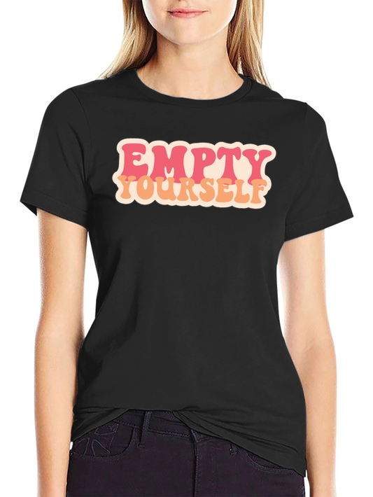 Empty Yourself Graphic Tee - Retro Style