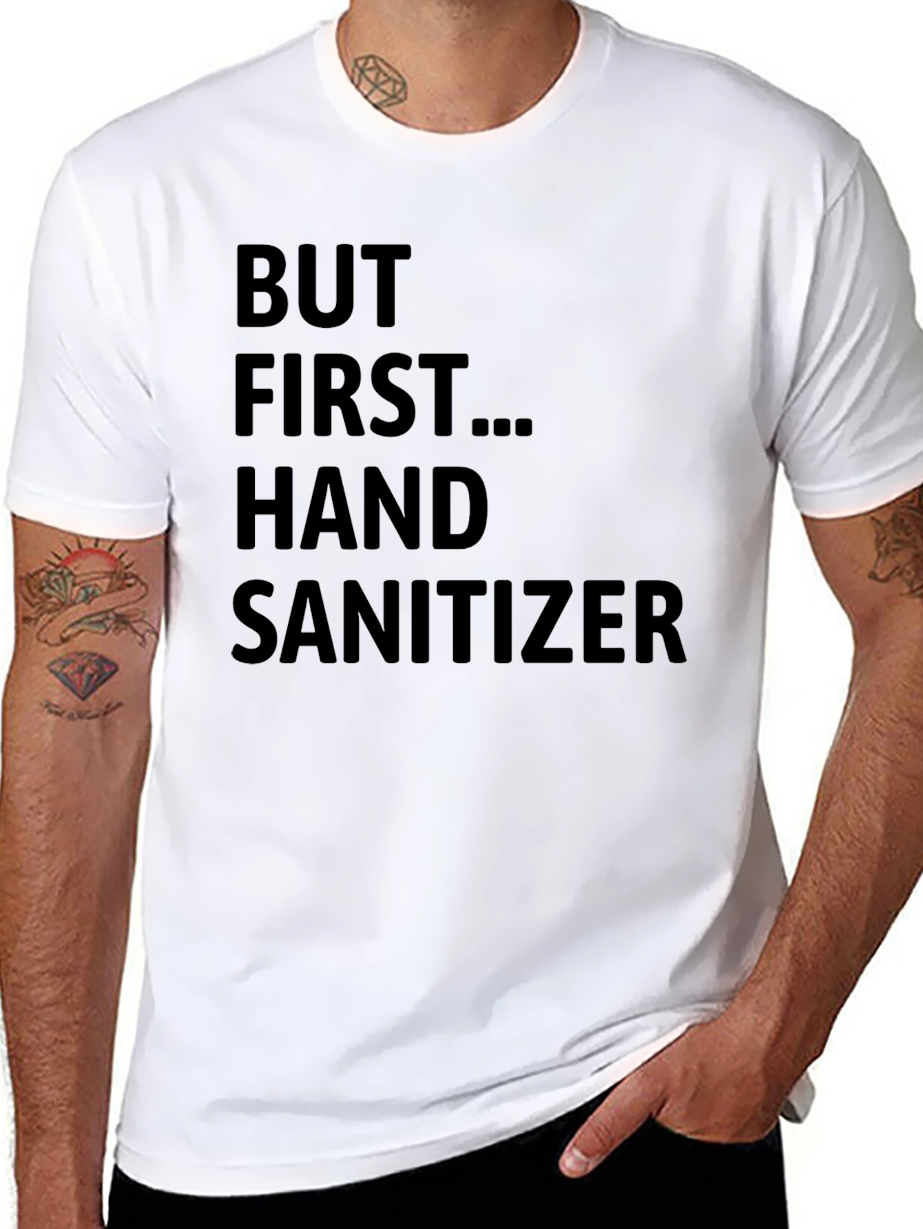But First Hand Sanitizer Graphic T-Shirt