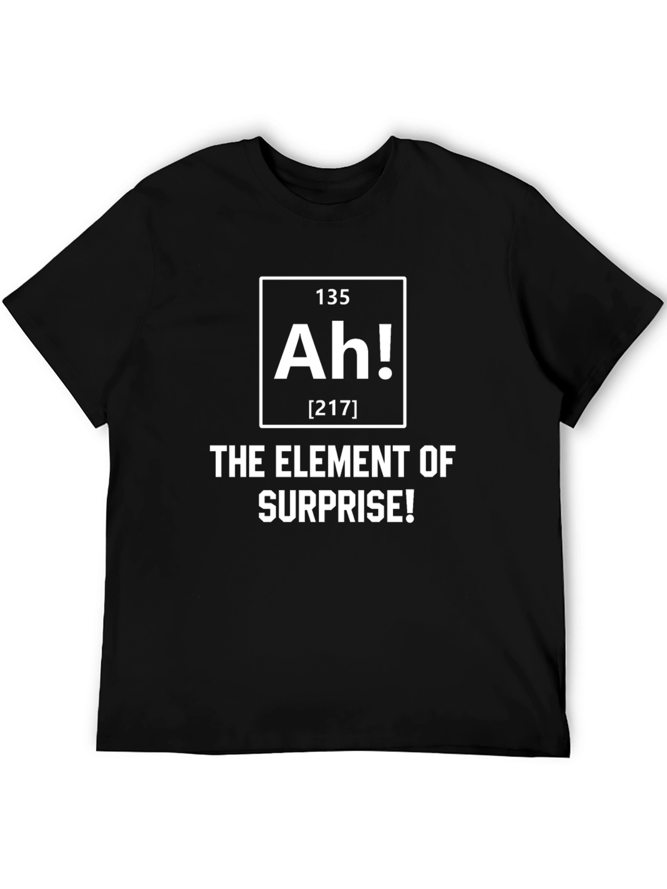 Ah! Element of Surprise Graphic T-Shirt