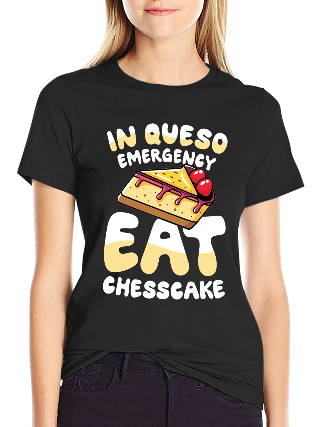 In Queso Emergency Eat Cheesecake T-Shirt
