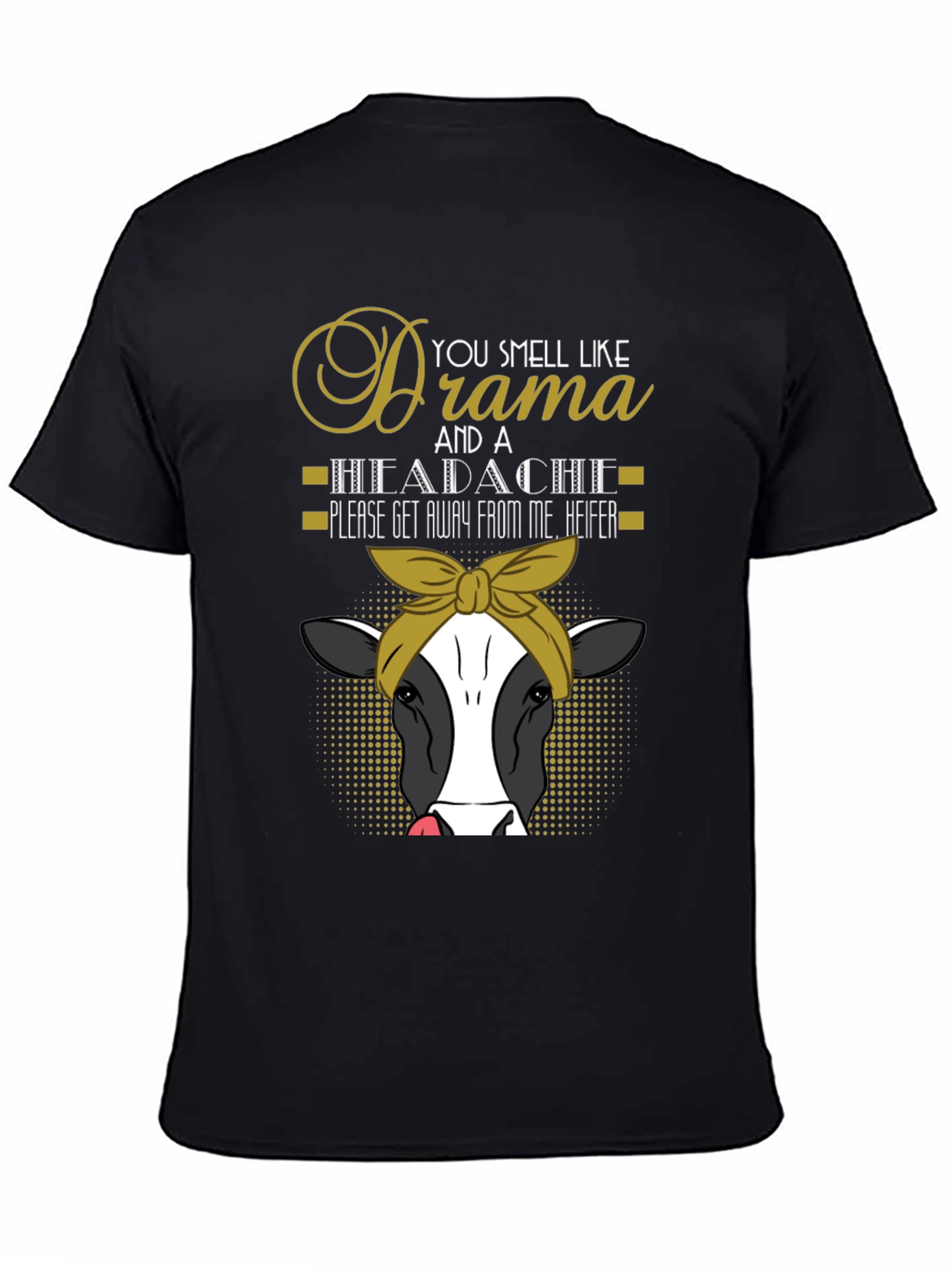 Drama & Headache Heifer Tee