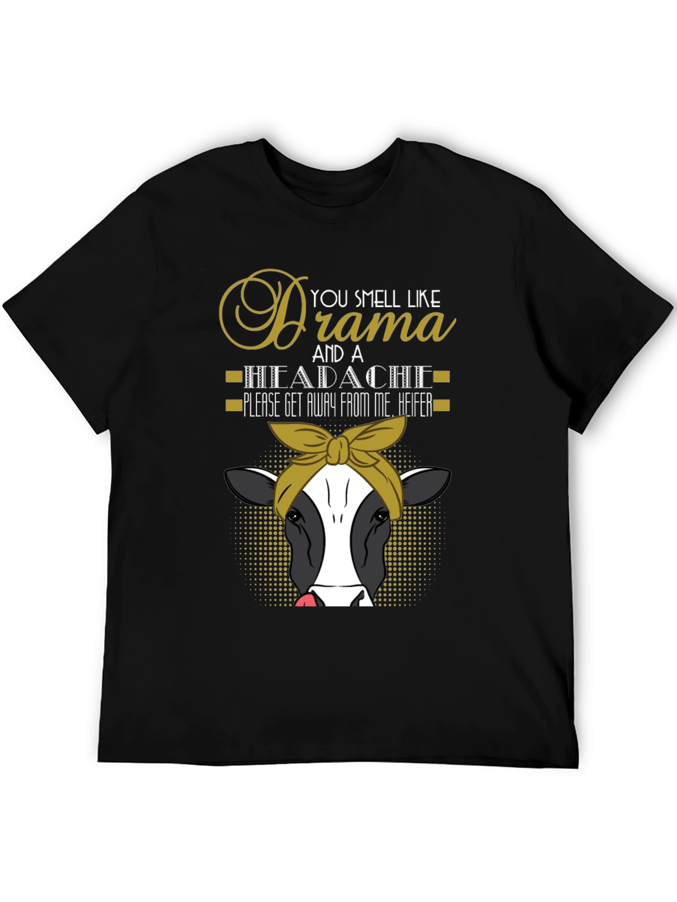 Drama & Headache Heifer Tee