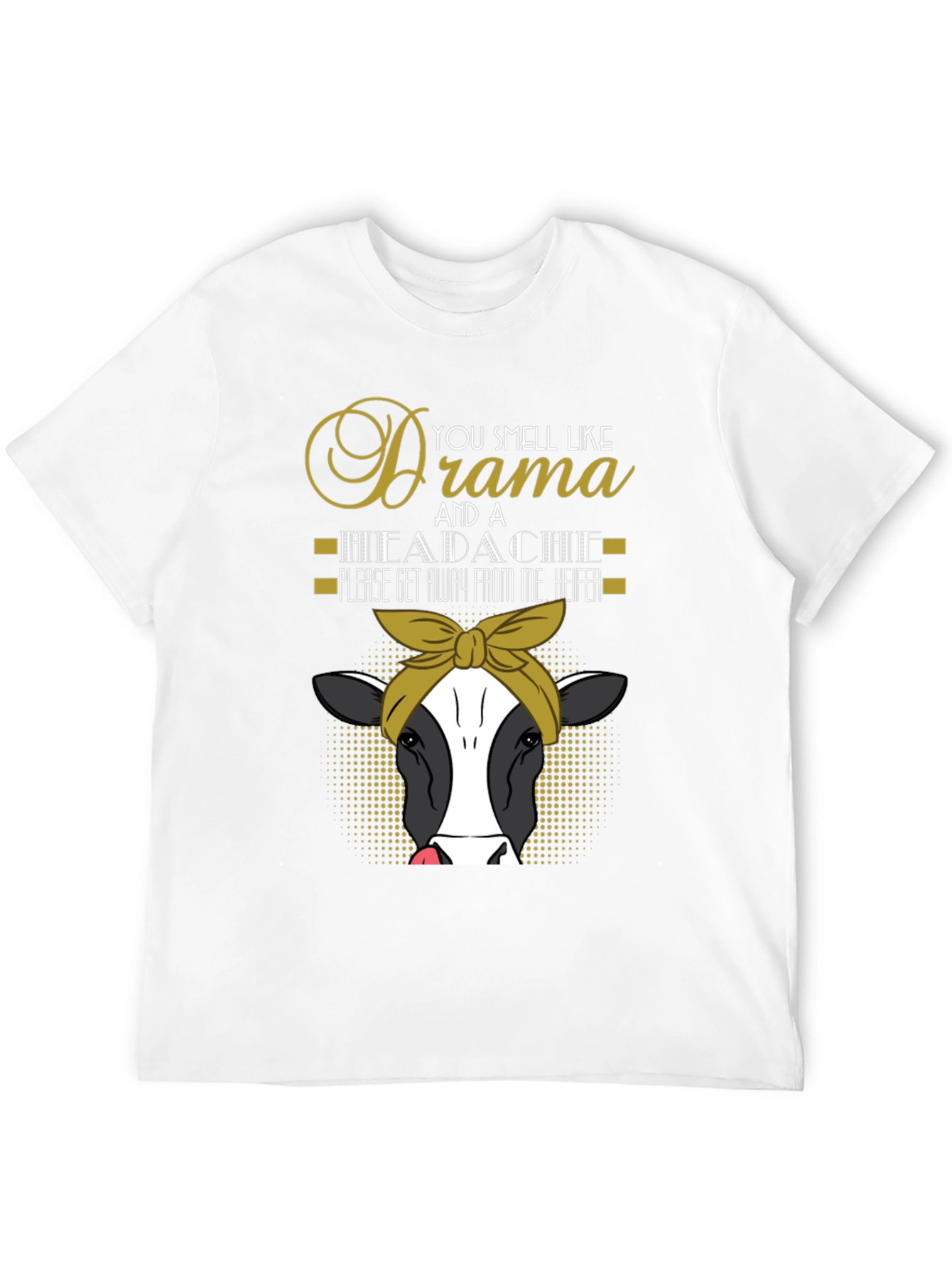 Drama & Headache Heifer Tee
