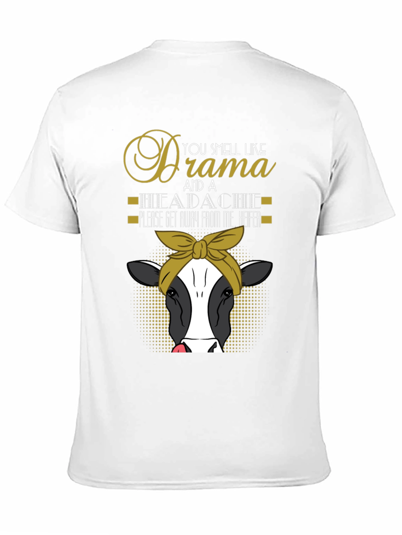 Drama & Headache Heifer Tee