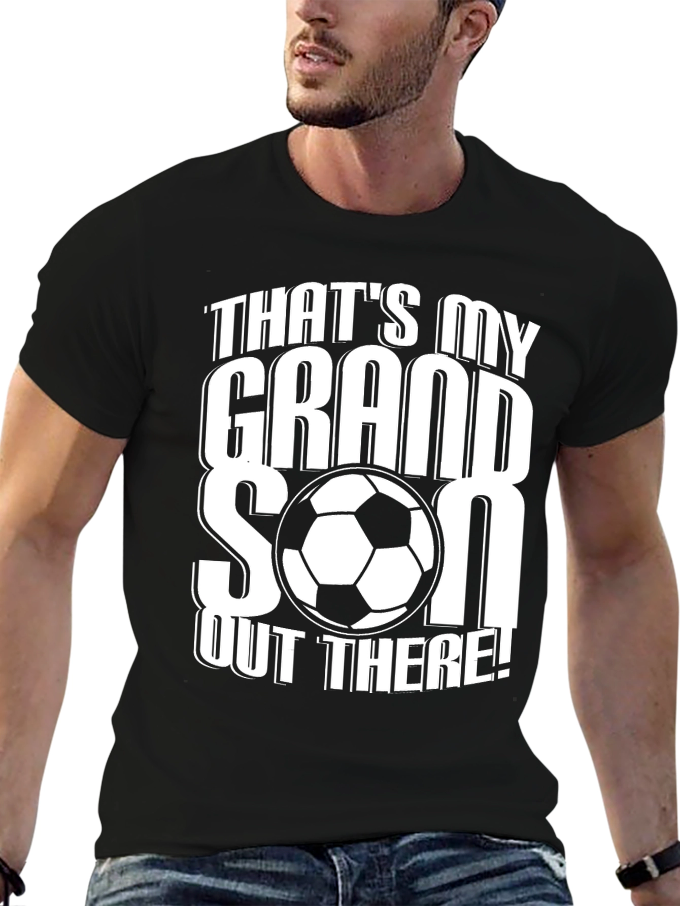 Thats My Grandson Out There! Soccer T-Shirt