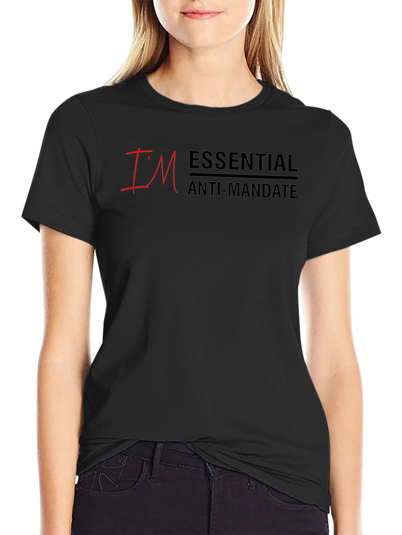 Im Essential Anti-Mandate T-Shirt