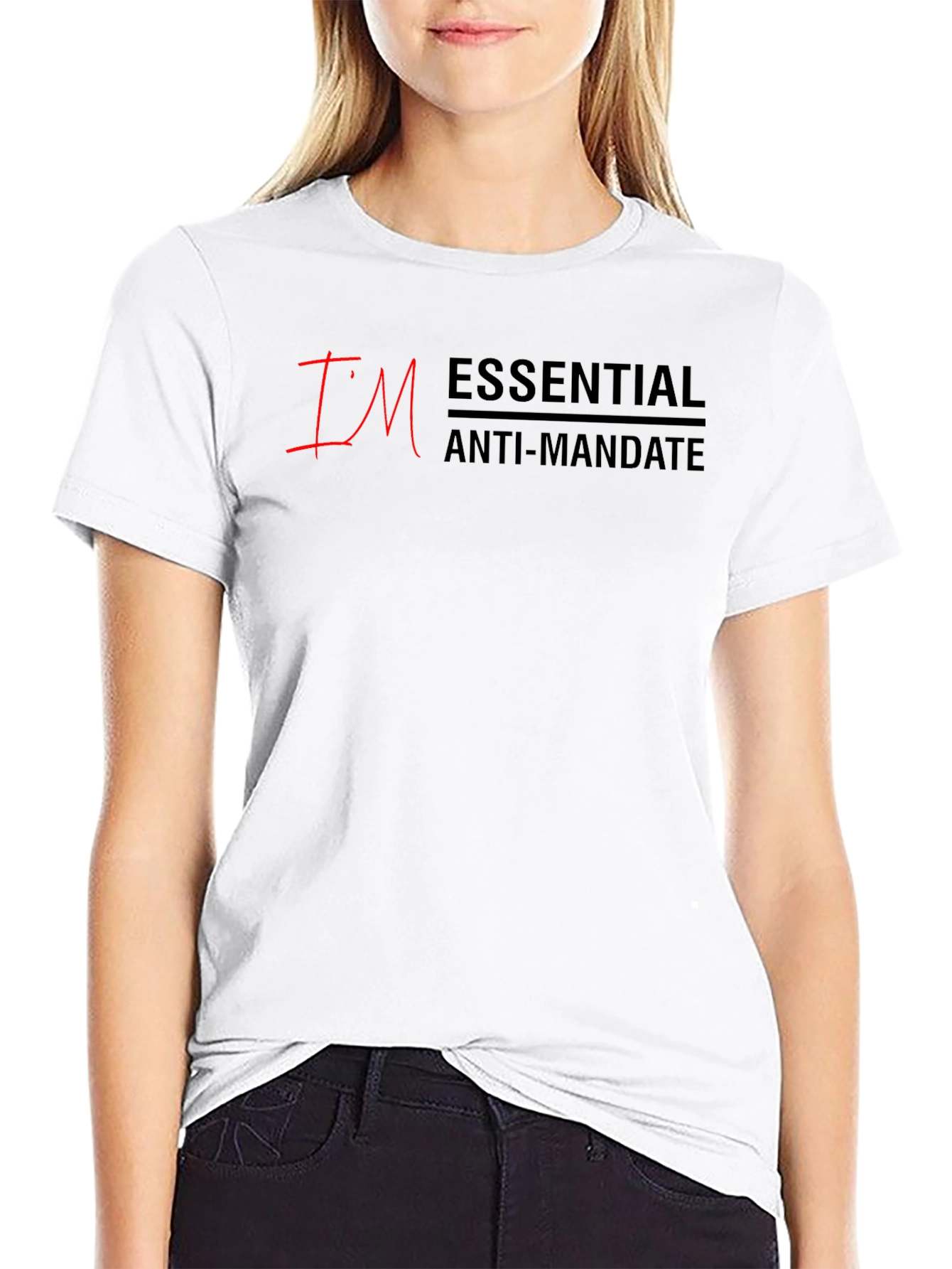 Im Essential Anti-Mandate T-Shirt