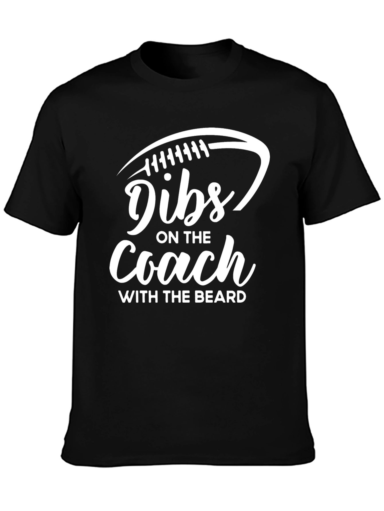 Dibs on the Coach with the Beard Black T-Shirt
