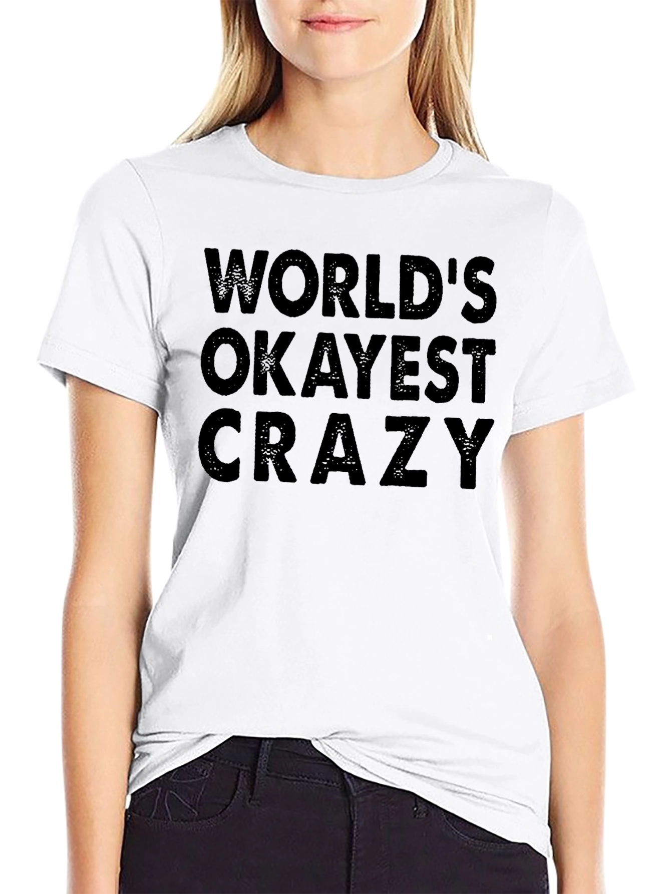 Worlds Okayest Crazy Black T-Shirt