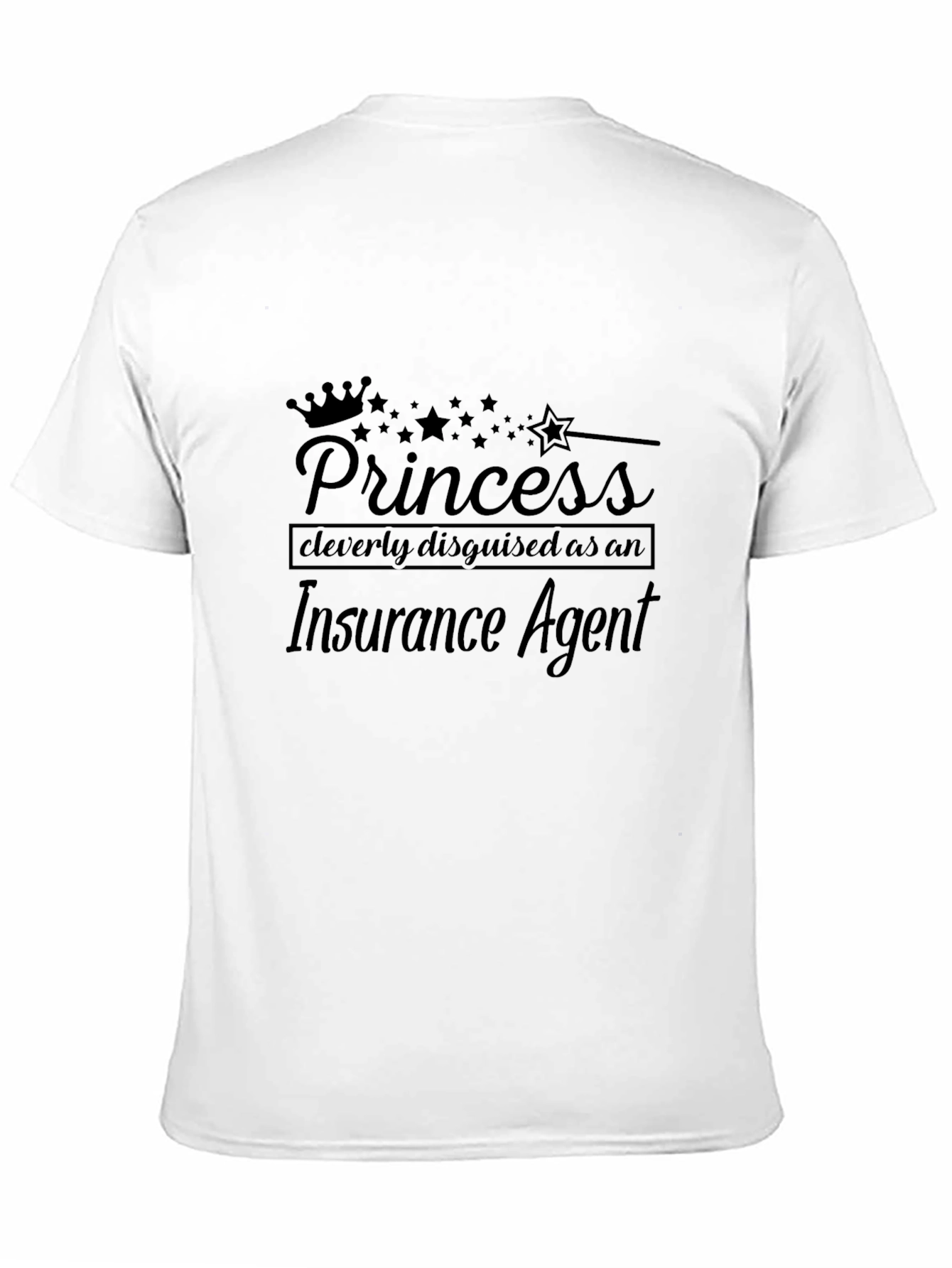 Princess Disguised as Insurance Agent T-Shirt