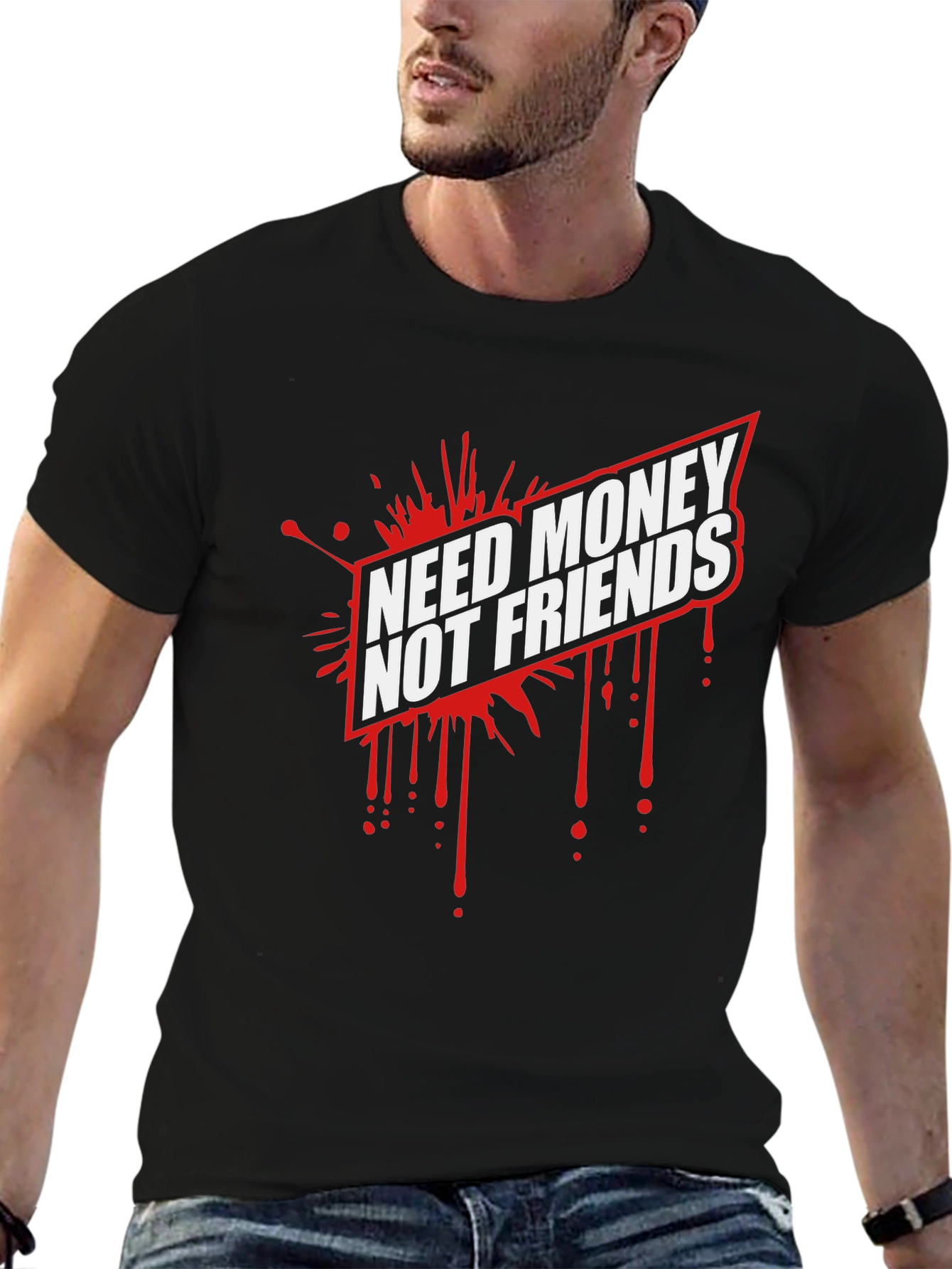 Need Money Not Friends Graphic Tee