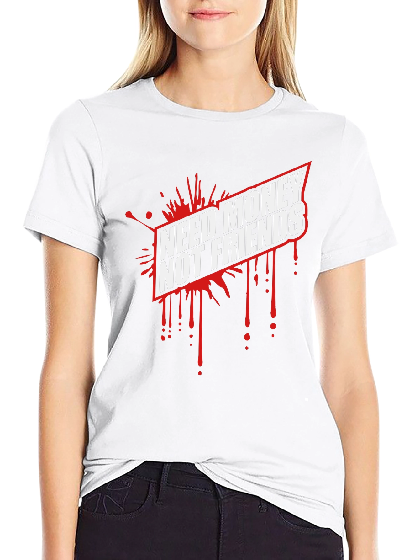 Need Money Not Friends Graphic Tee