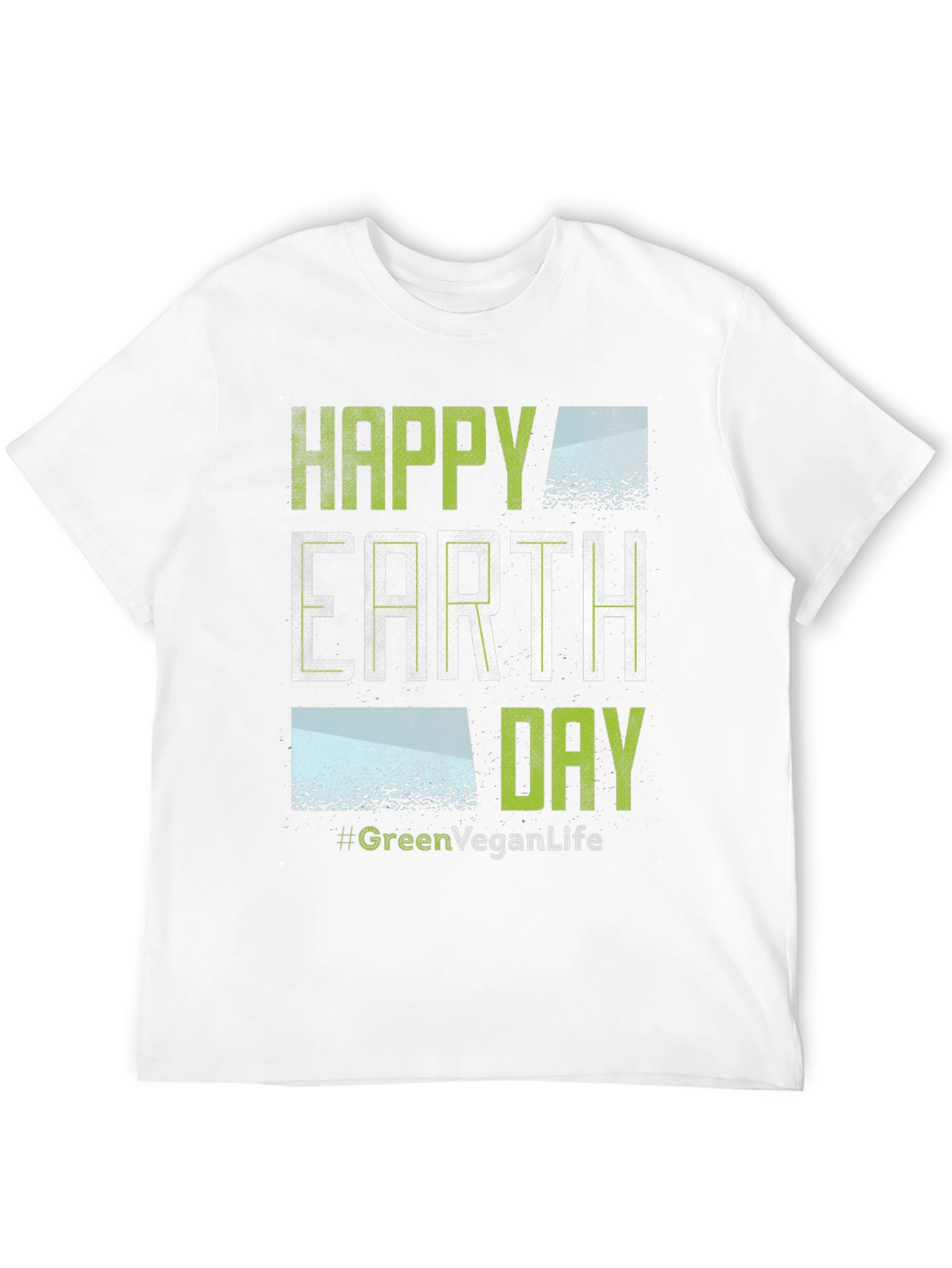 Happy Earth Day #GreenVeganLife T-Shirt