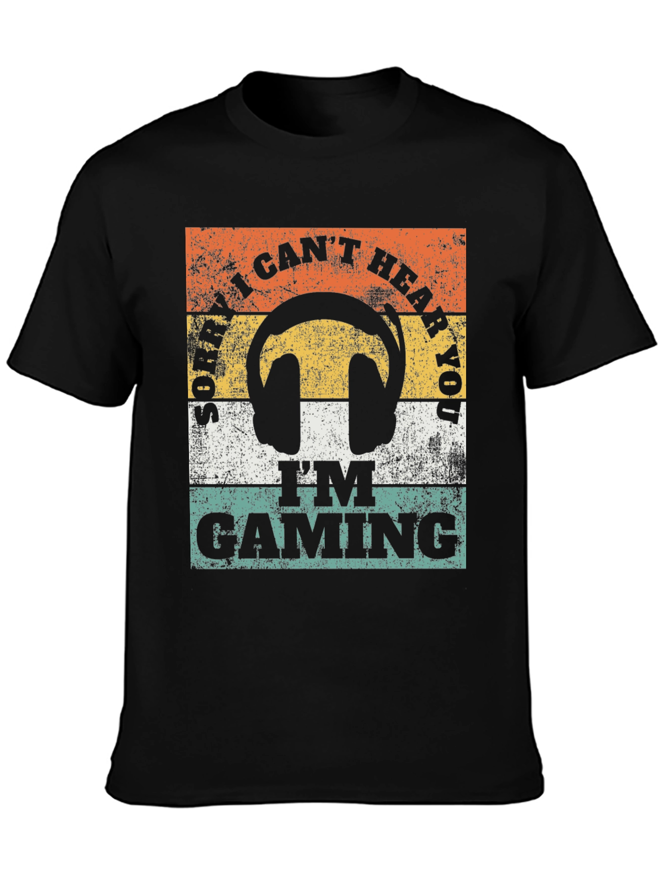 Sorry I Cant Hear You Im Gaming T-Shirt