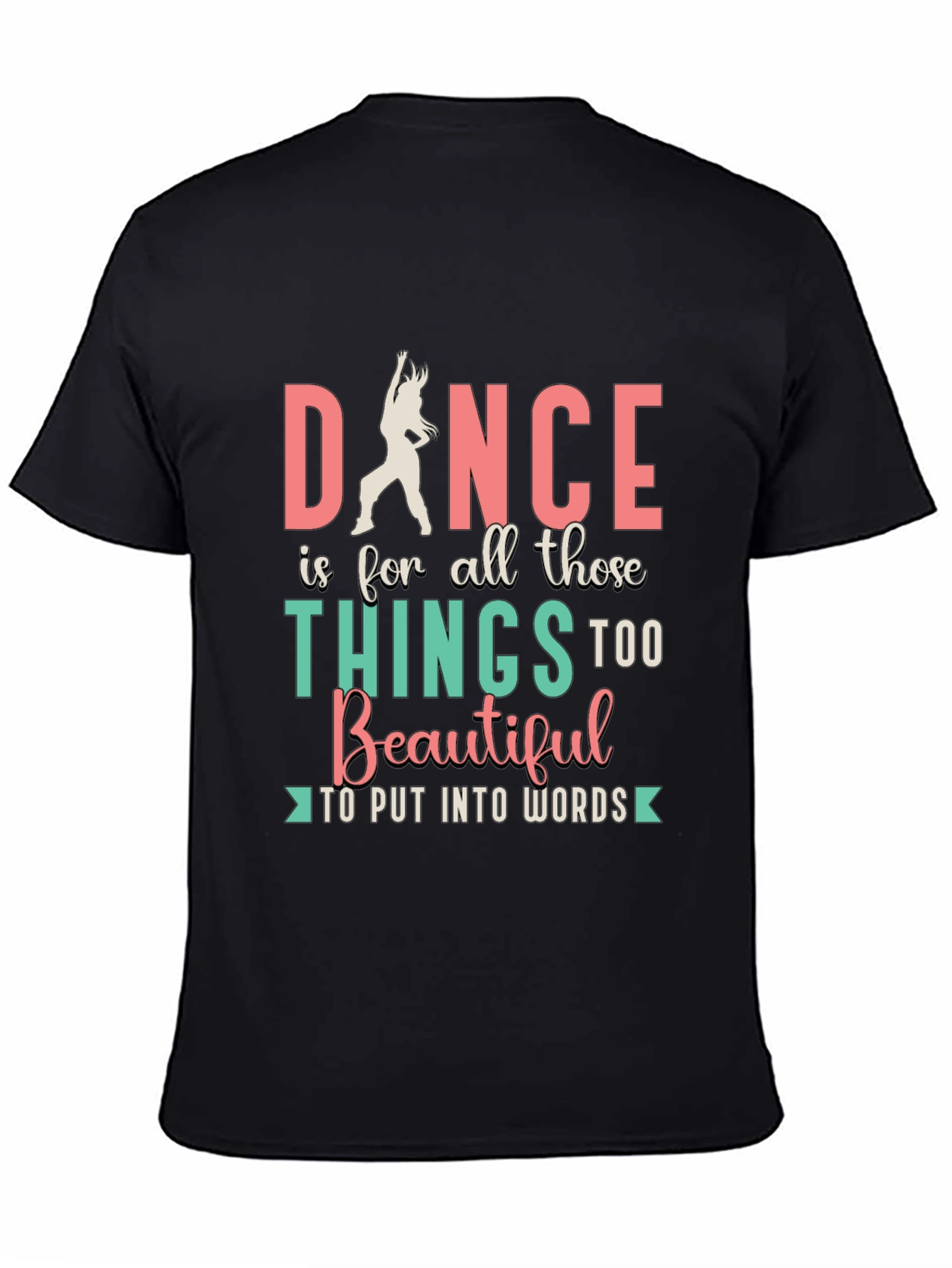 Dance Is Beautiful T-Shirt - Unisex