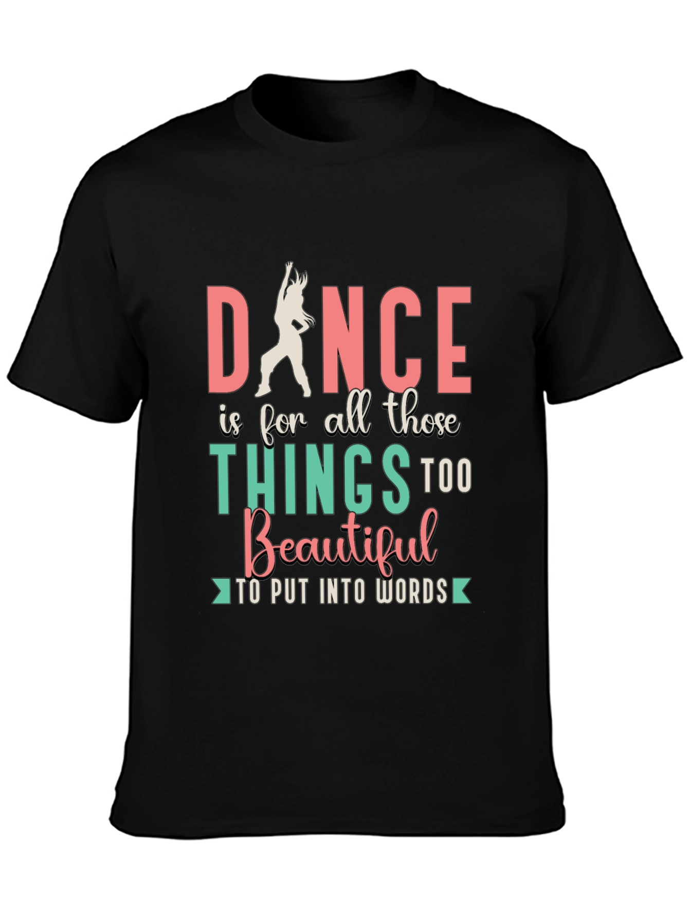 Dance Is Beautiful T-Shirt - Unisex