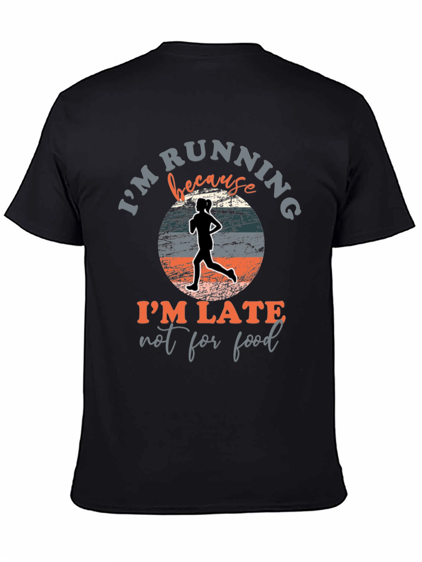 Running Late Funny T-Shirt