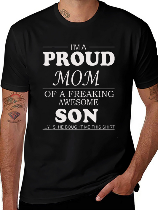 Proud Mom T-Shirt - Awesome Son Gift