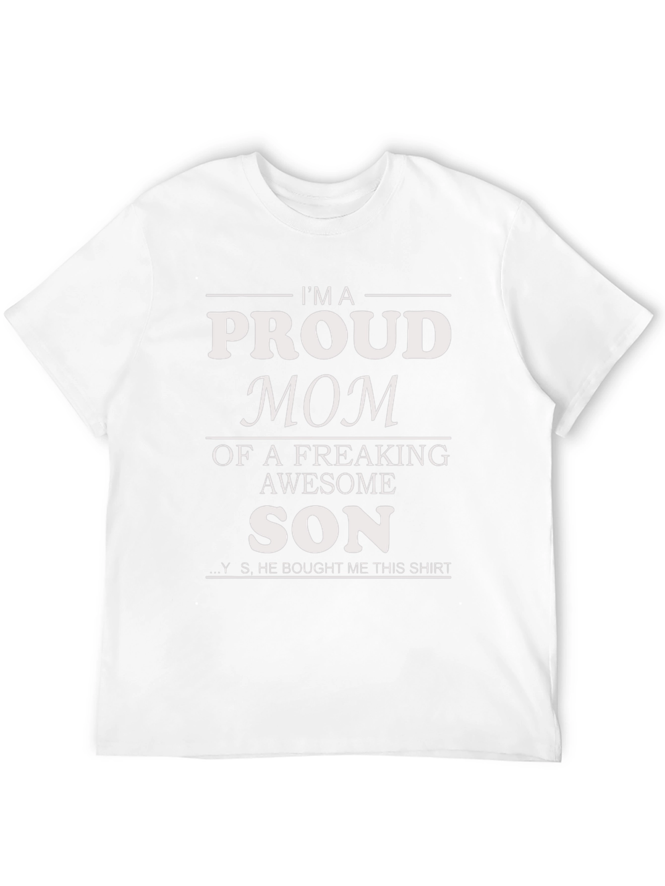 Proud Mom T-Shirt - Awesome Son Gift