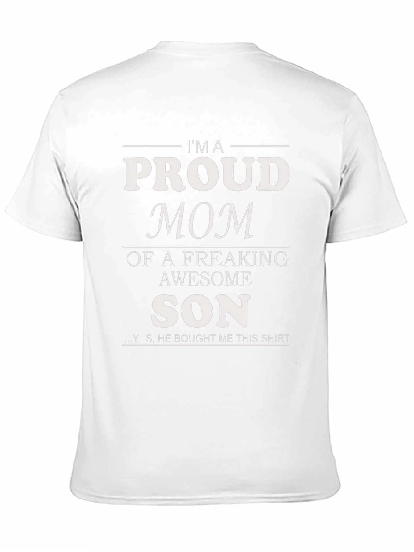 Proud Mom T-Shirt - Awesome Son Gift