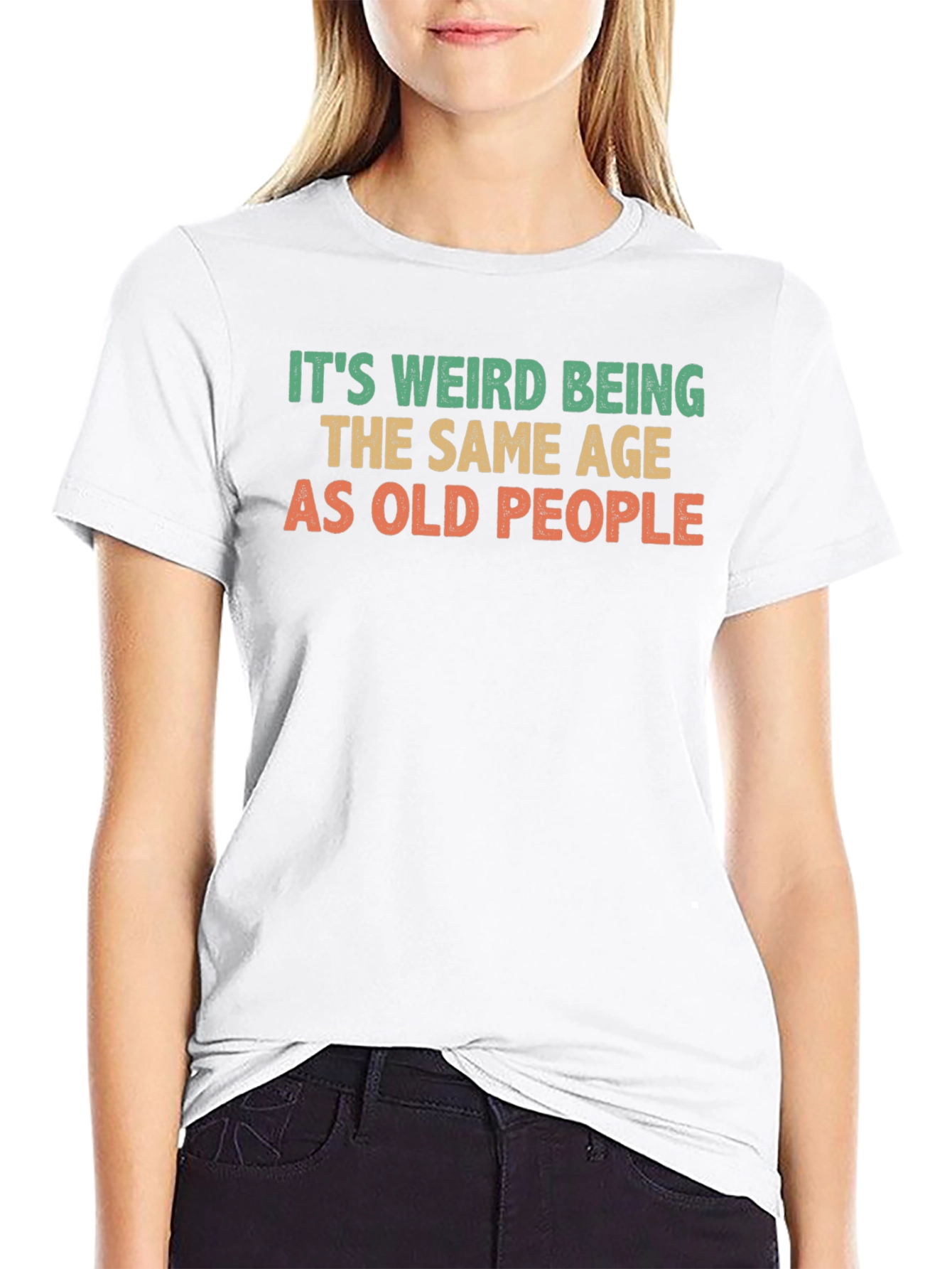 Funny Same Age As Old People Graphic T-Shirt