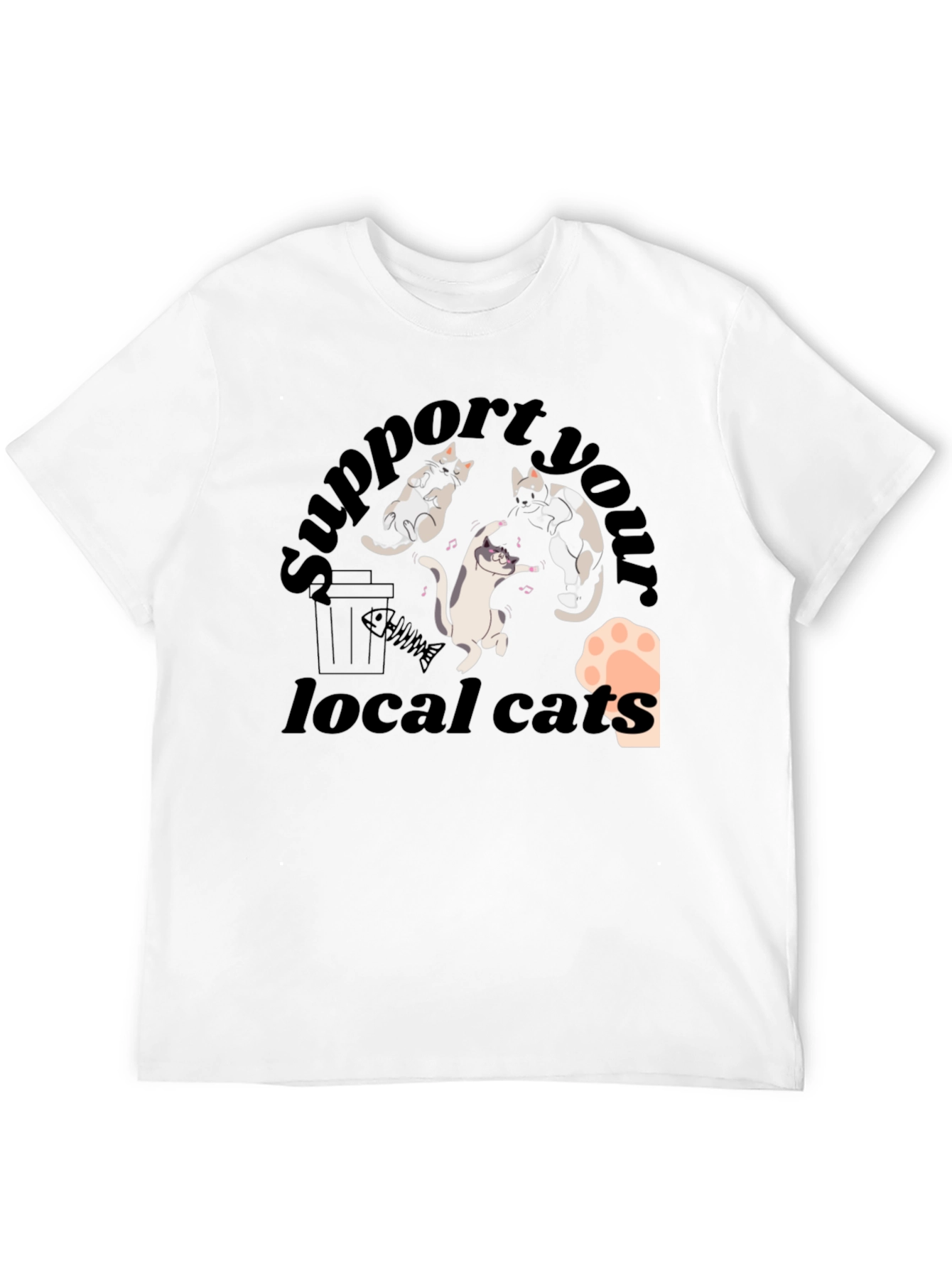 Support Your Local Cats T-Shirt