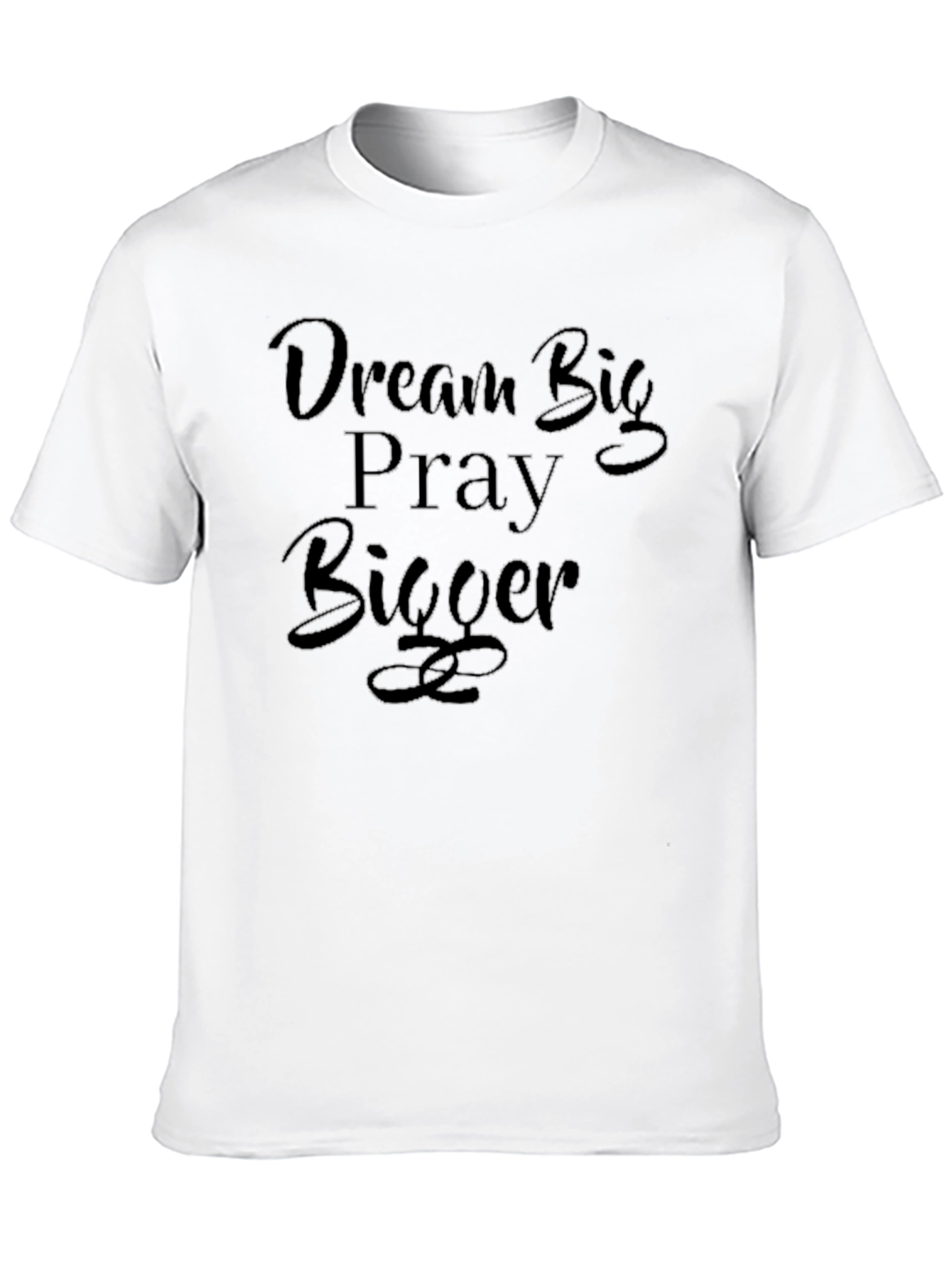 Dream Big Pray Bigger Black Graphic T-Shirt