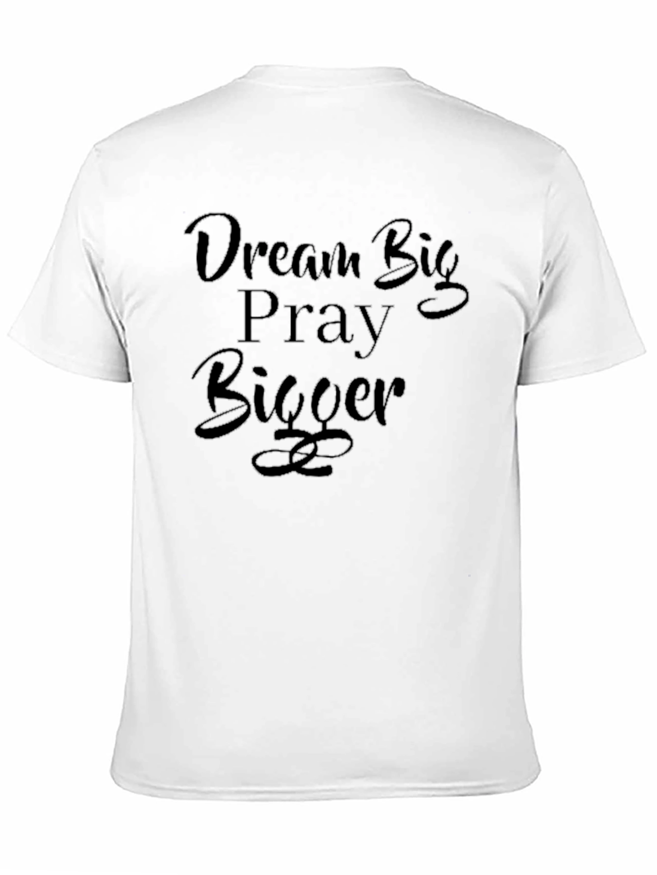Dream Big Pray Bigger Black Graphic T-Shirt